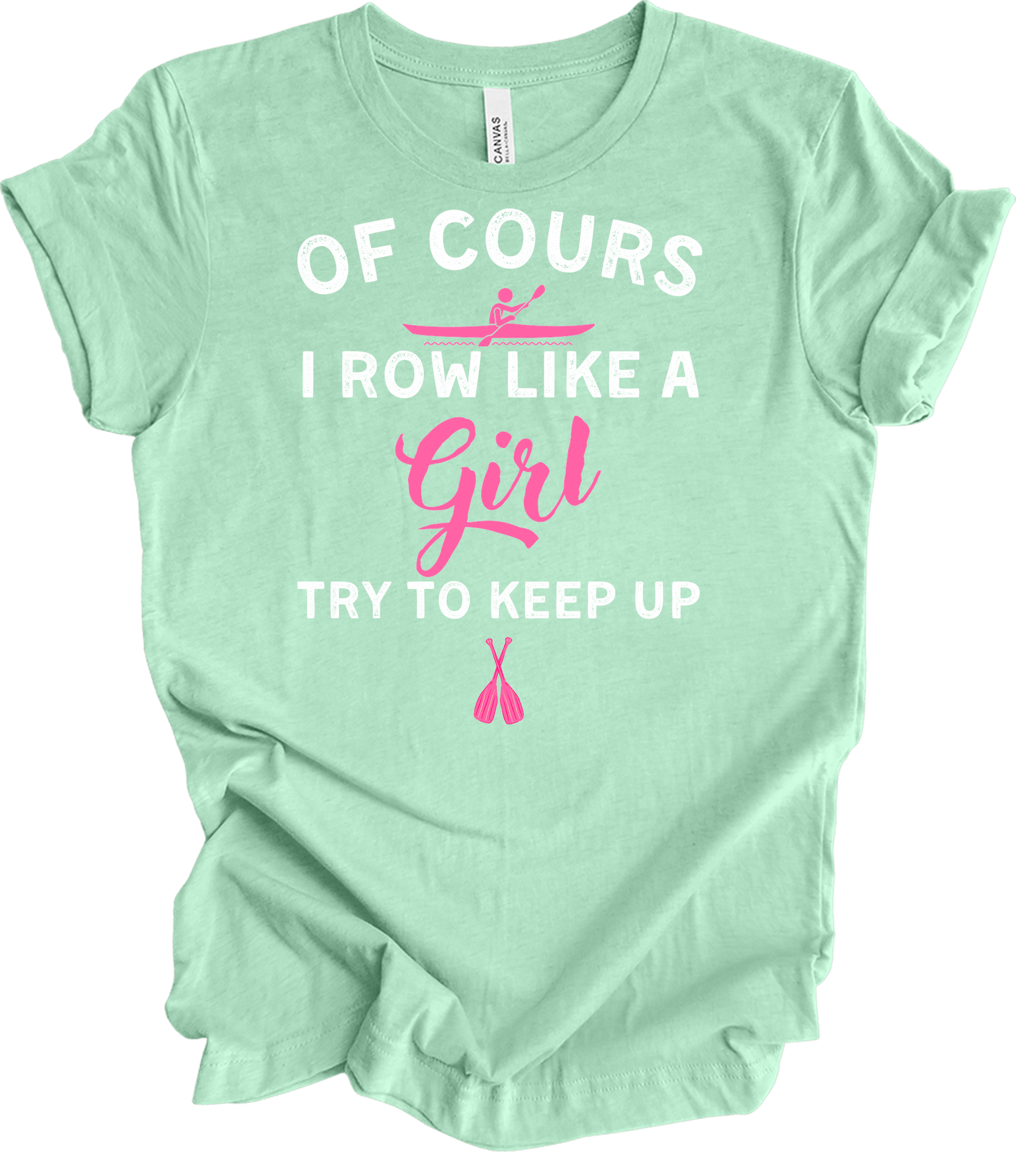 Row Like a Girl - Keep Up T-Shirt in Heather Mint