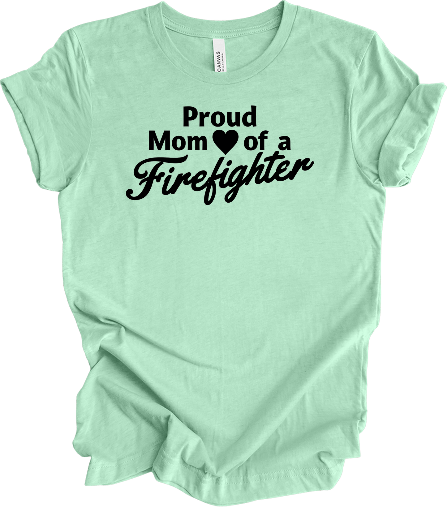 Firefighter Mom - Funny Loud T-Shirt in Heather Mint