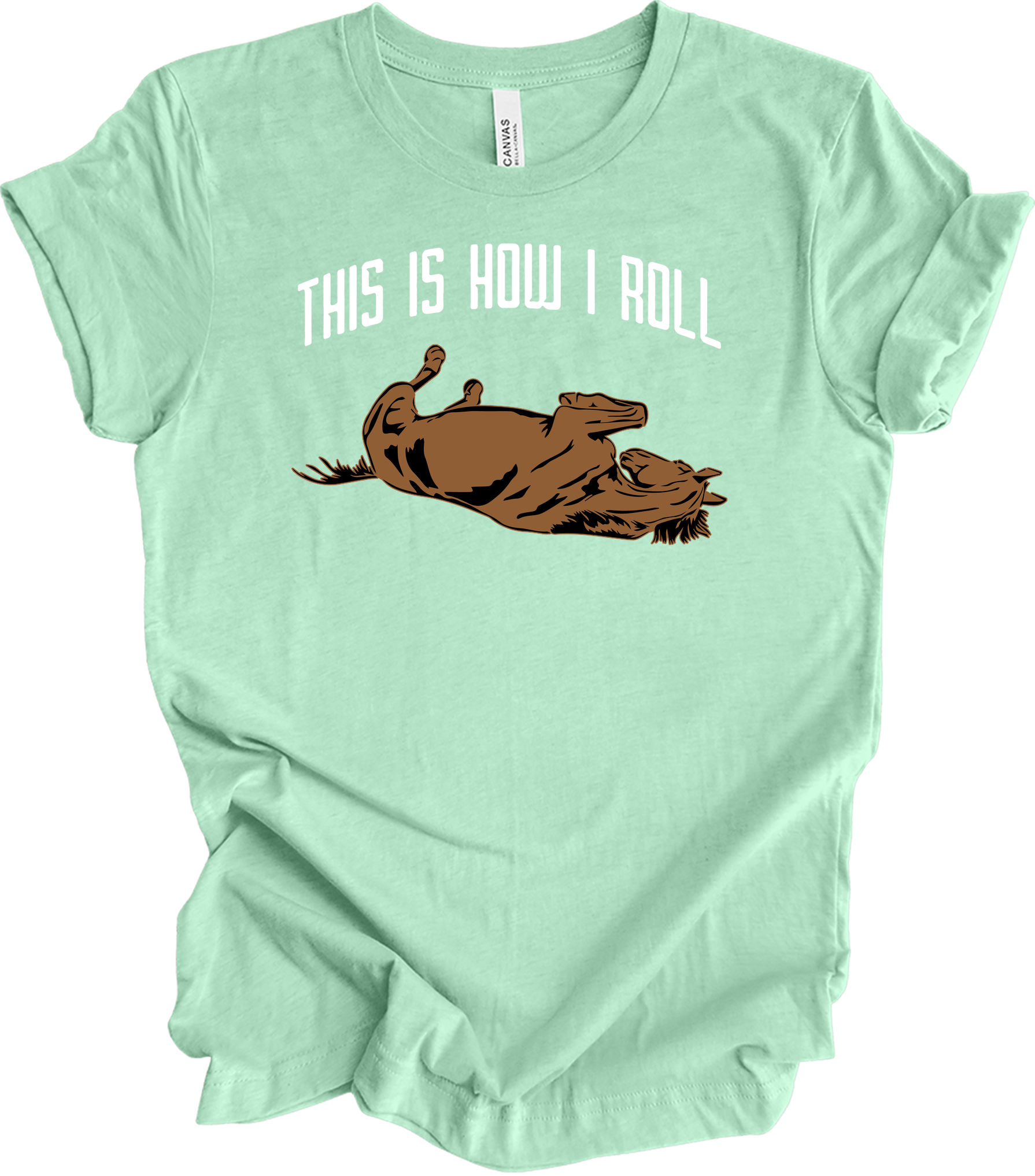 This Is How I Roll Horse - Funny Equestrian Gift T-Shirt in Heather Mint