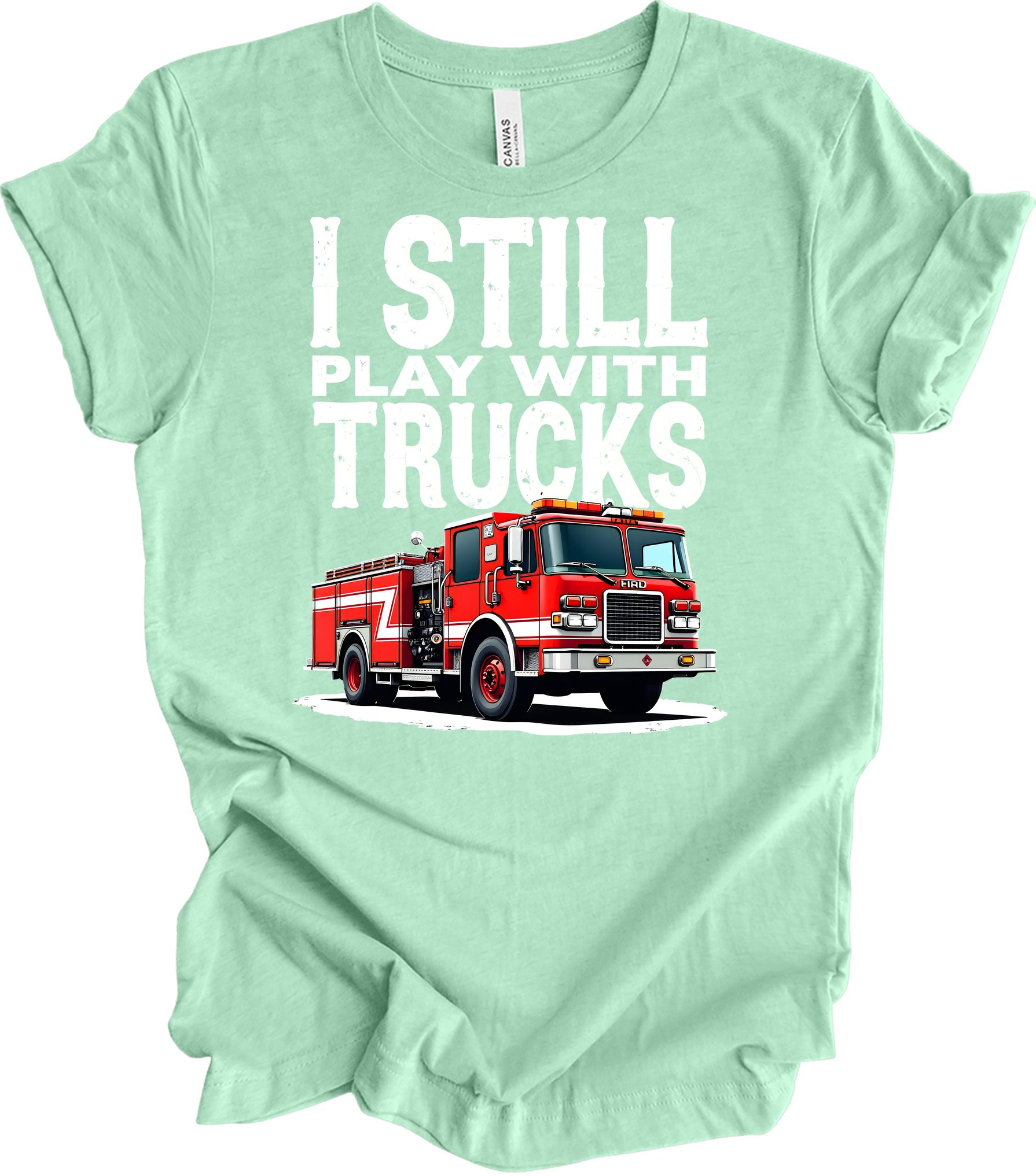 I Still Play with Fire Trucks T-Shirt in Heather Mint