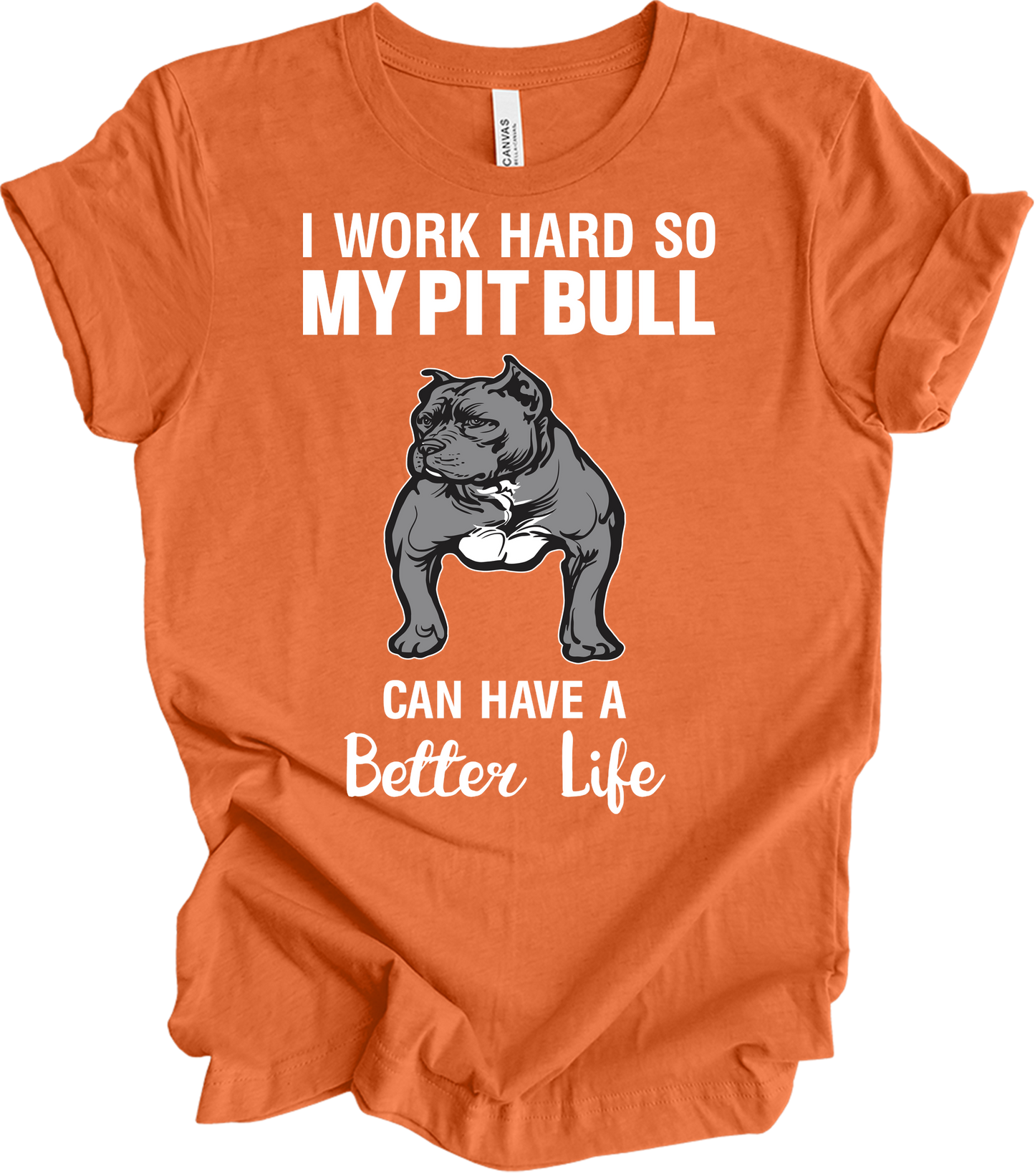 Pitbull Better Life T-Shirt in Heather Orange