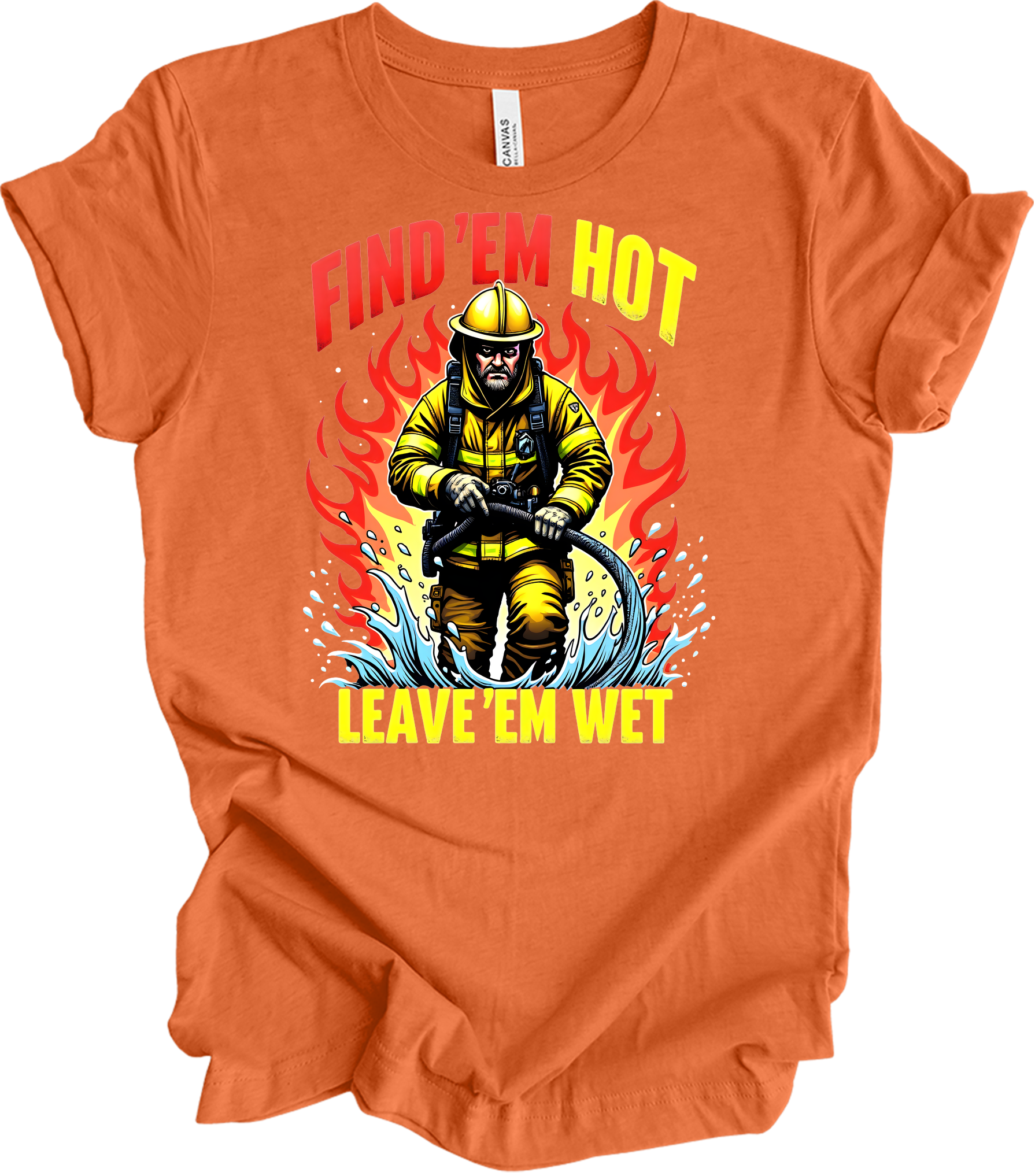 Find 'Em Hot Leave 'Em Wet T-Shirt in Heather Orange