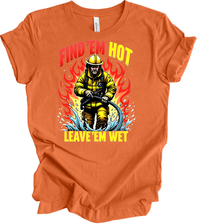 Find 'Em Hot Leave 'Em Wet T-Shirt in Heather Orange