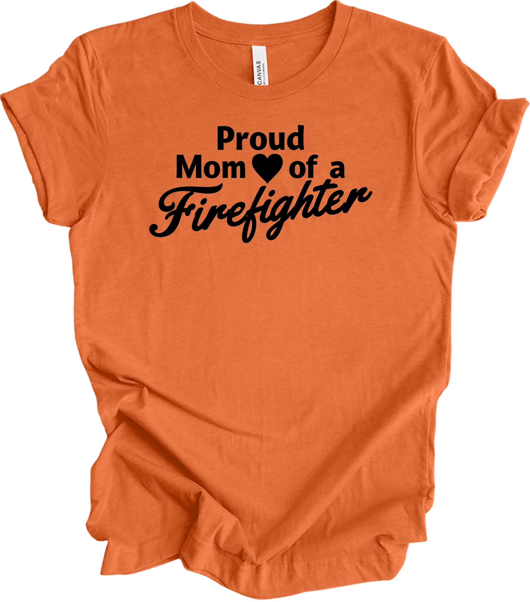 Firefighter Mom - Funny Loud T-Shirt in Heather Orange