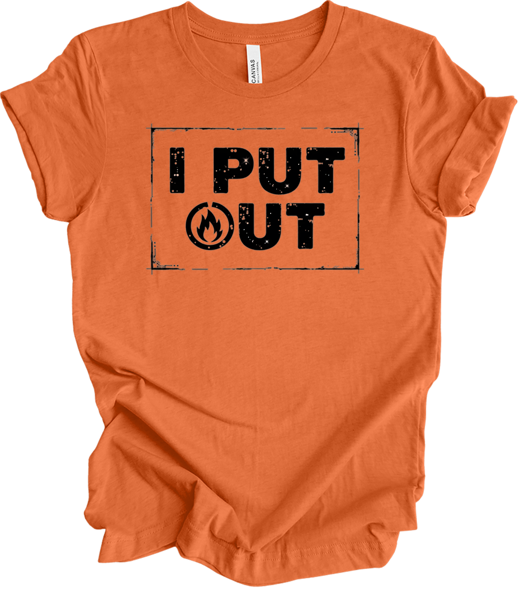 I Put Out Firefighter Funny - Fire Department Gift T-Shirt in Heather Orange