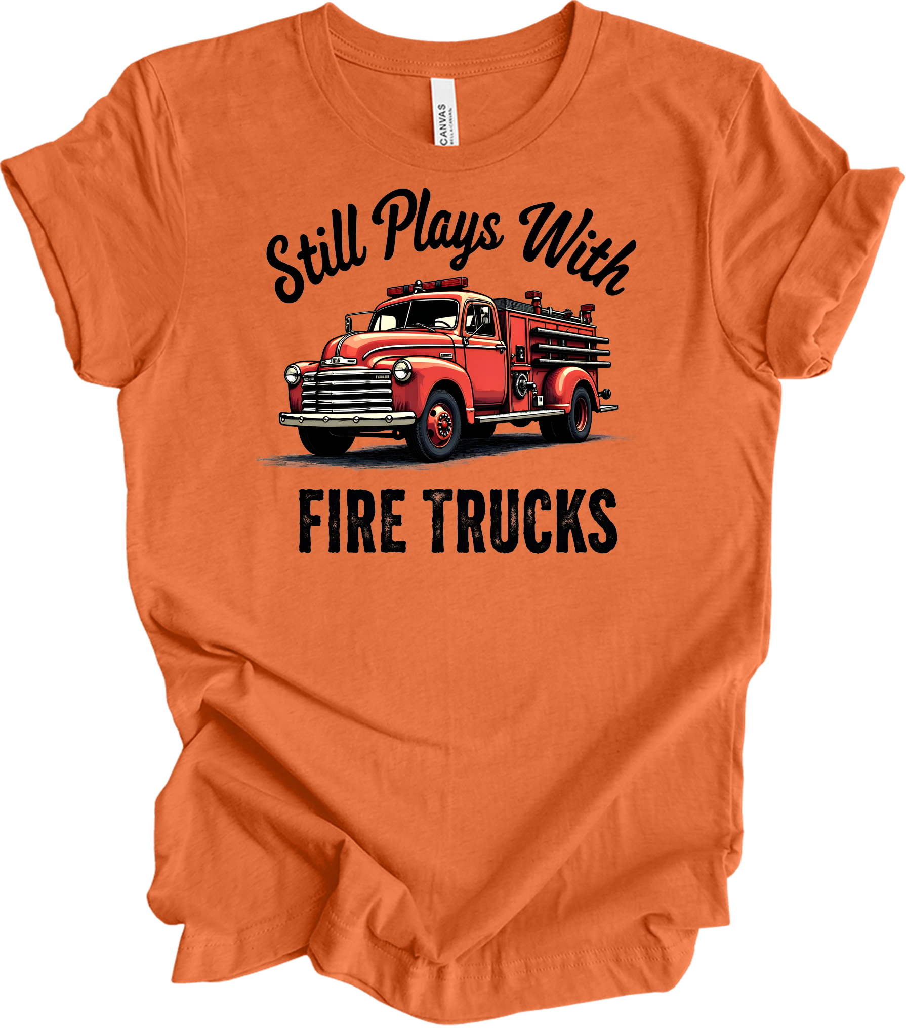 Still Plays With Fire Trucks T-Shirt in Heather Orange