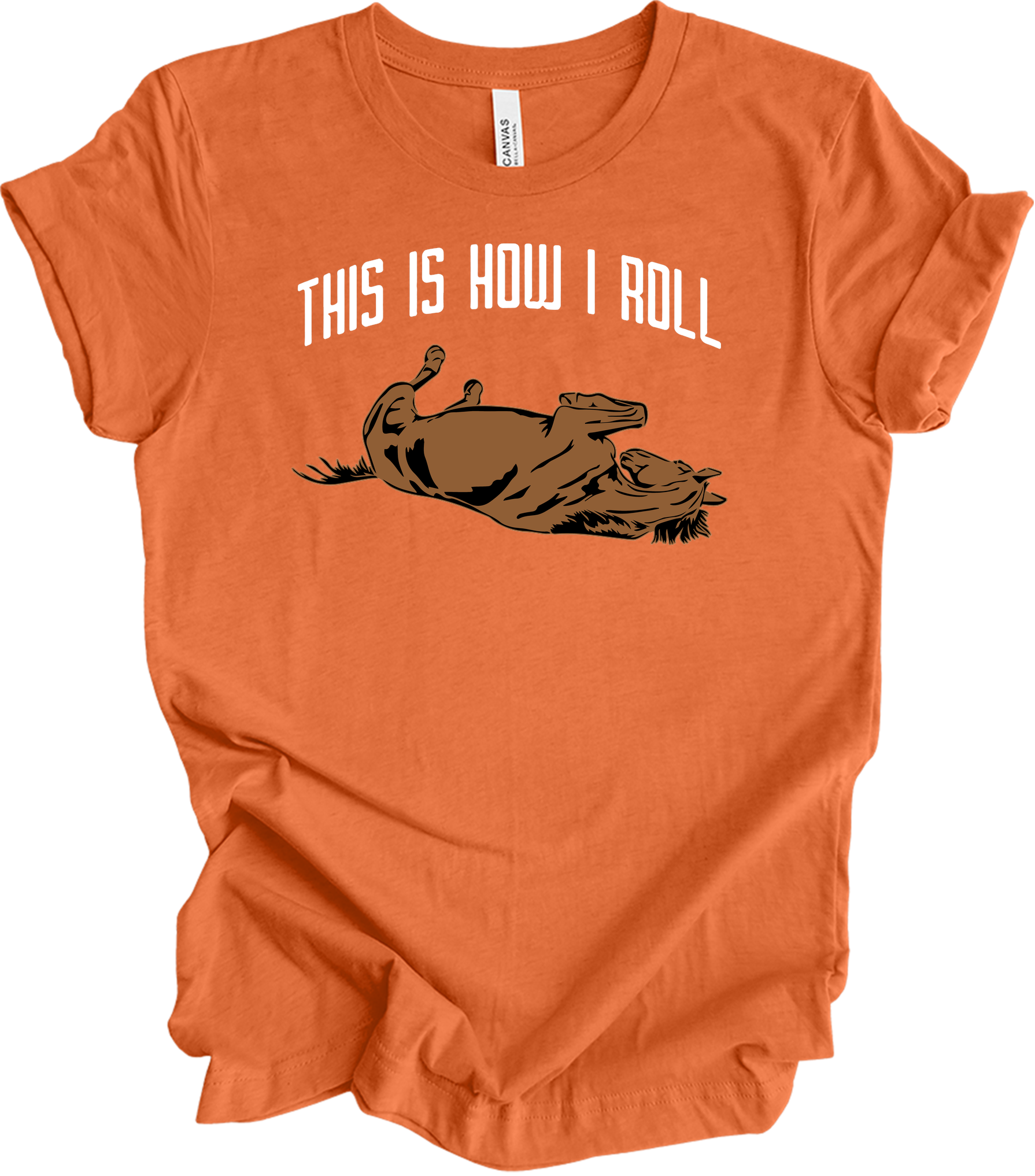 This Is How I Roll Horse - Funny Equestrian Gift T-Shirt in Heather Orange