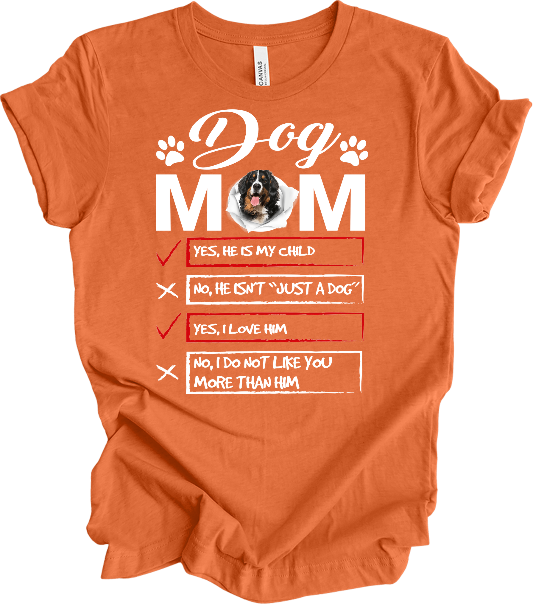 Dog Mom Bernese Mountain Dog Checklis T-Shirt in Heather Orange
