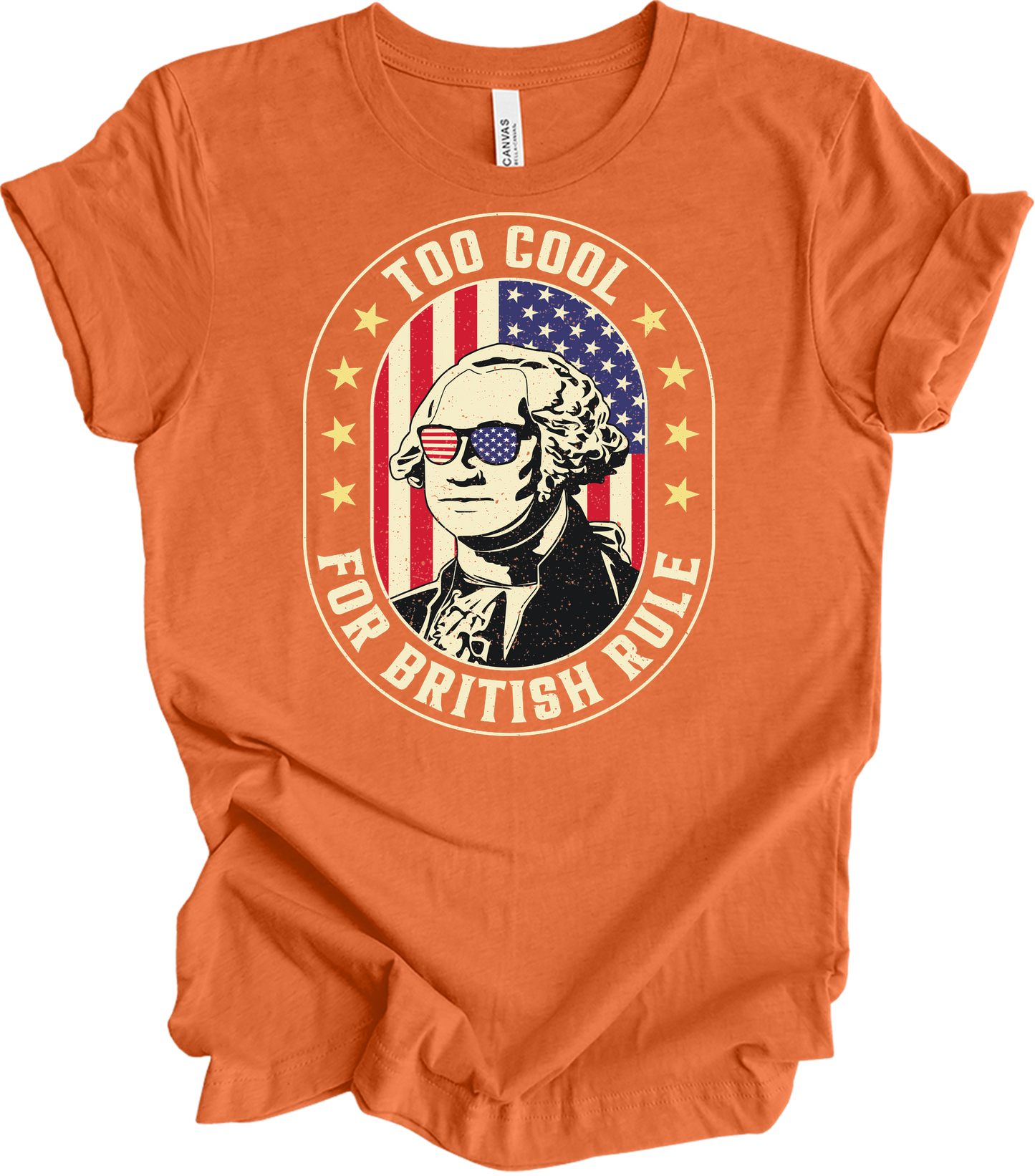 Too Cool for British Rule T-Shirt in Heather Orange