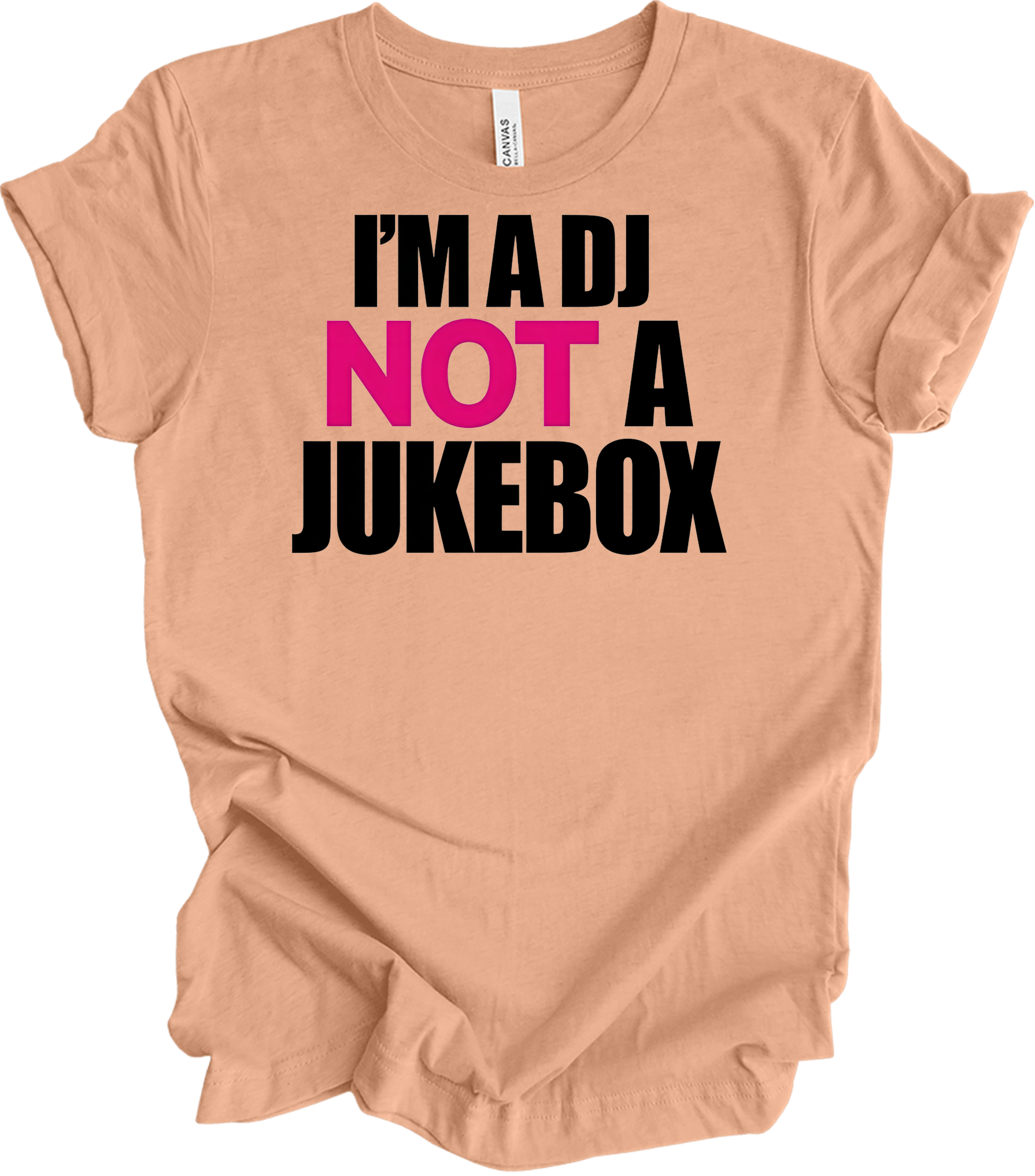 I'm A DJ Not A Jukebox T-Shirt in Heather Peach