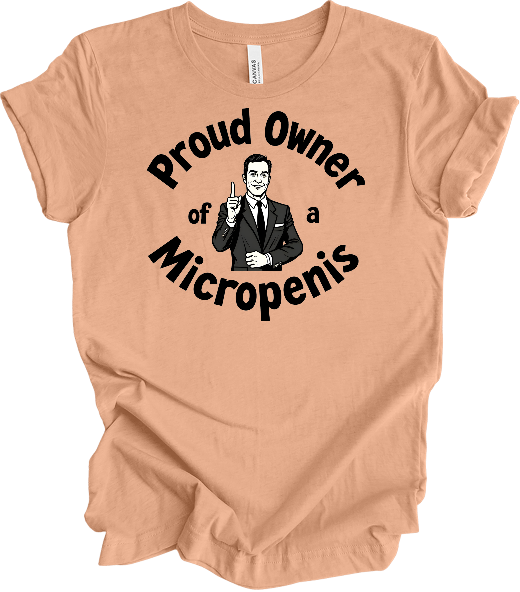 Proud Micropenis Sarcastic T-Shirt in Heather Peach