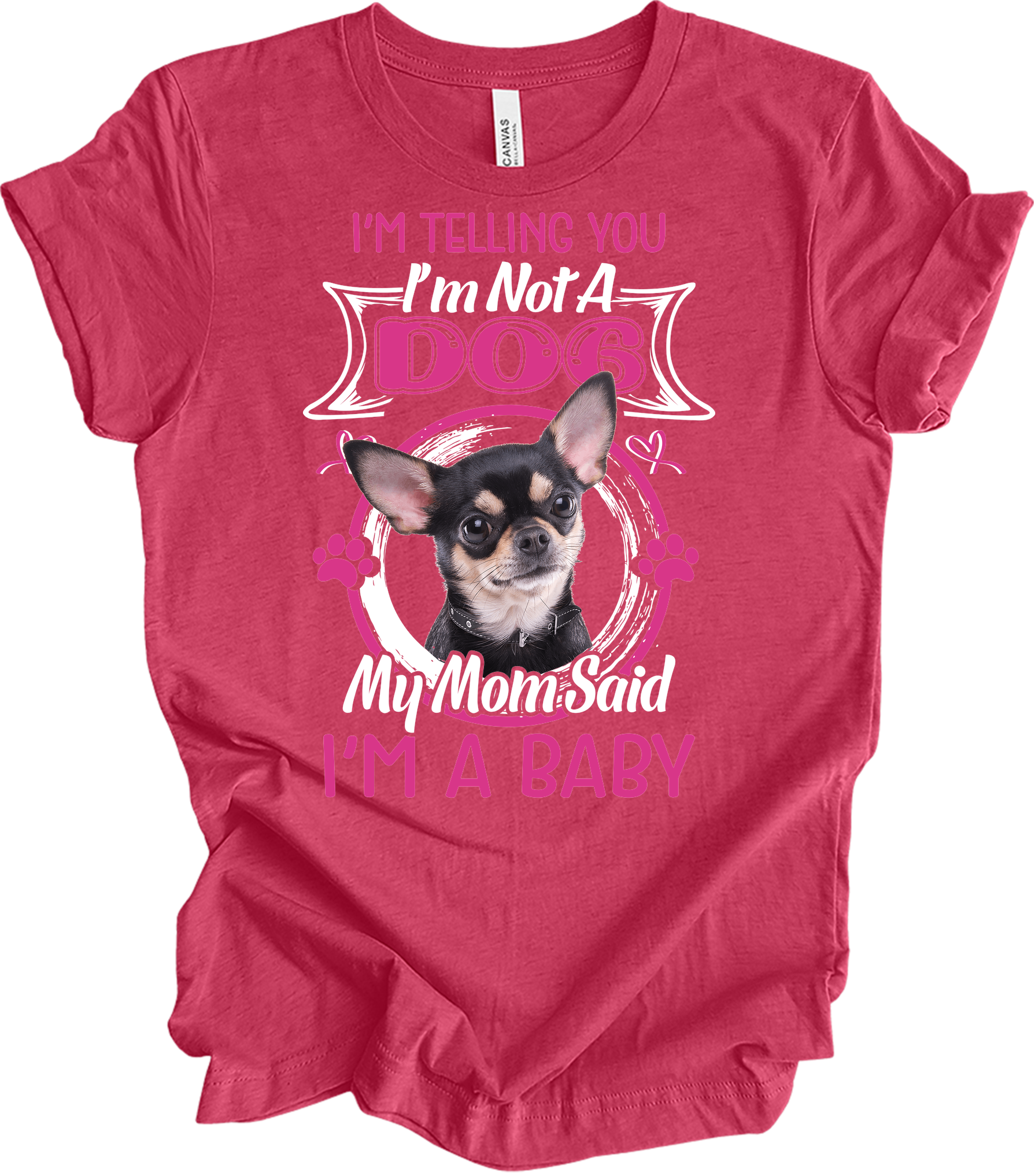 Chihuahua Mom I'm A Baby T-Shirt in Heather Raspberry