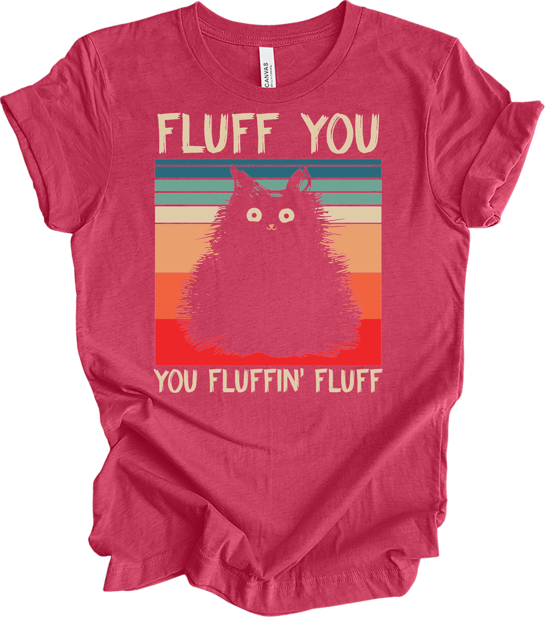 Fluff You You Fluffin' Fluff T-Shirt in Heather Raspberry