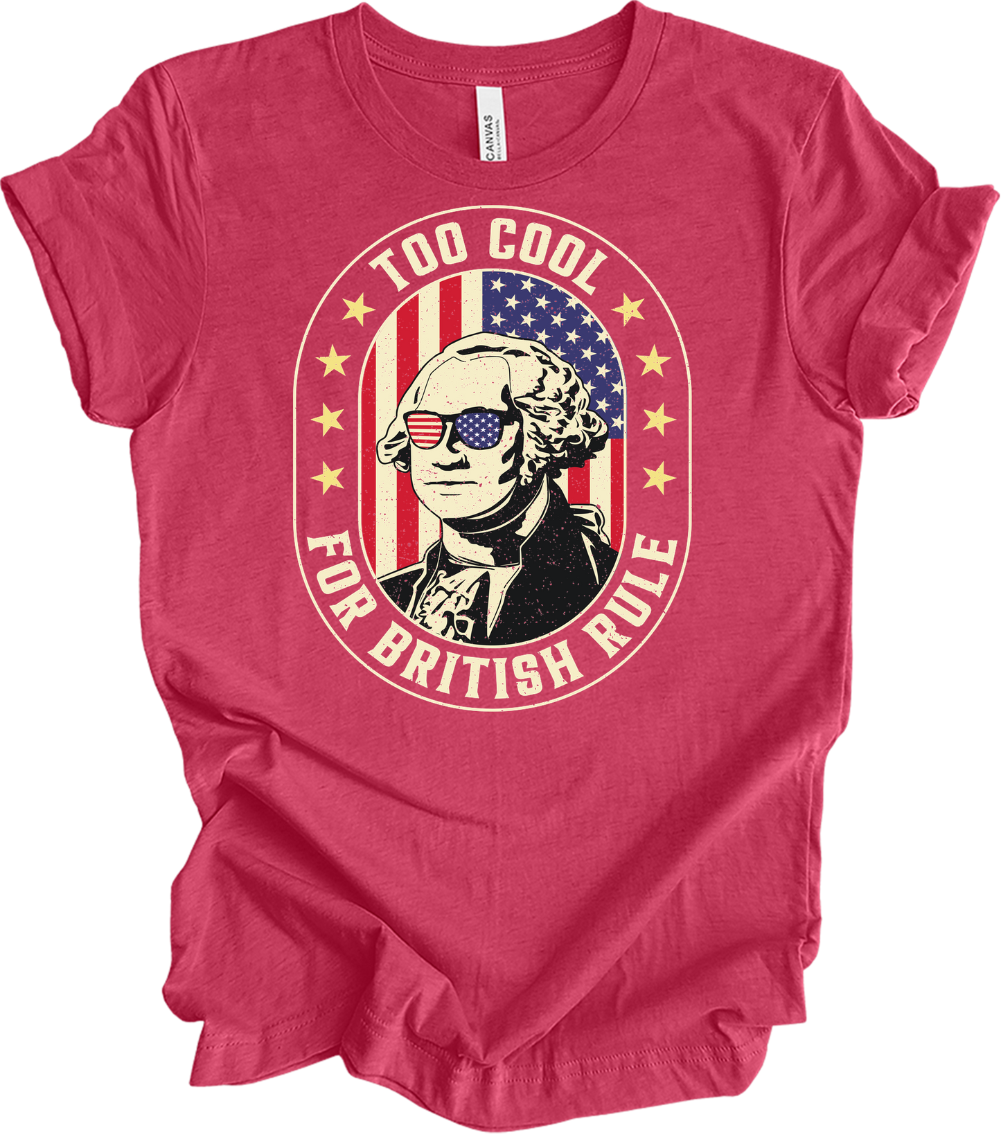 Too Cool for British Rule T-Shirt in Heather Raspberry