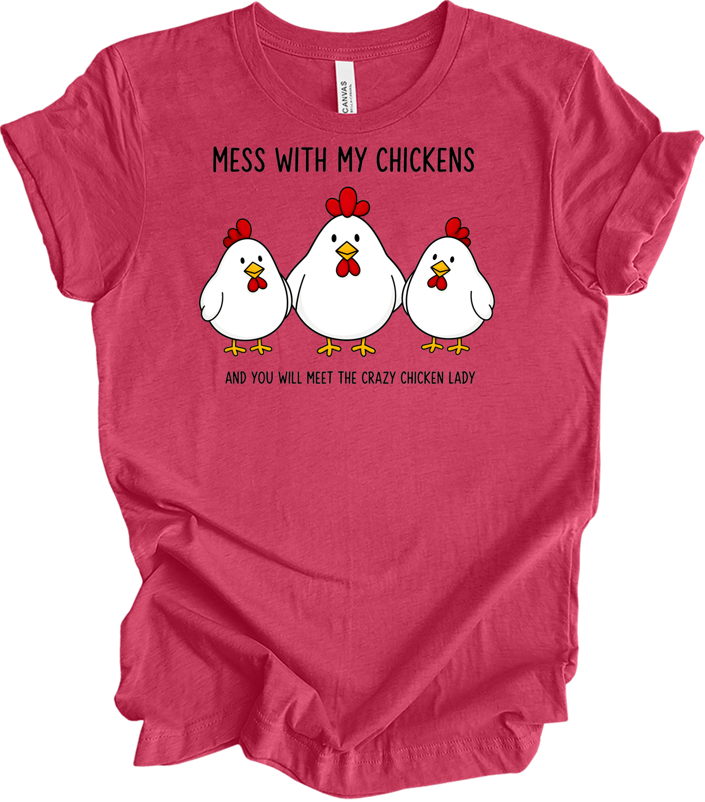 Mess With My Chickens T-Shirt in Heather Raspberry