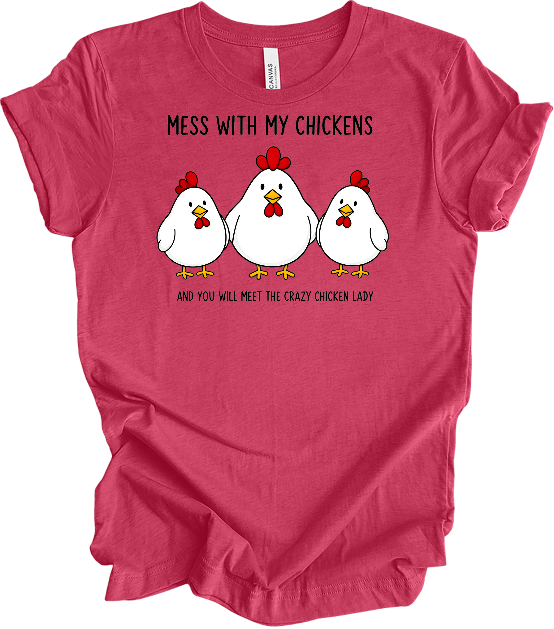 Mess With My Chickens T-Shirt in Heather Raspberry
