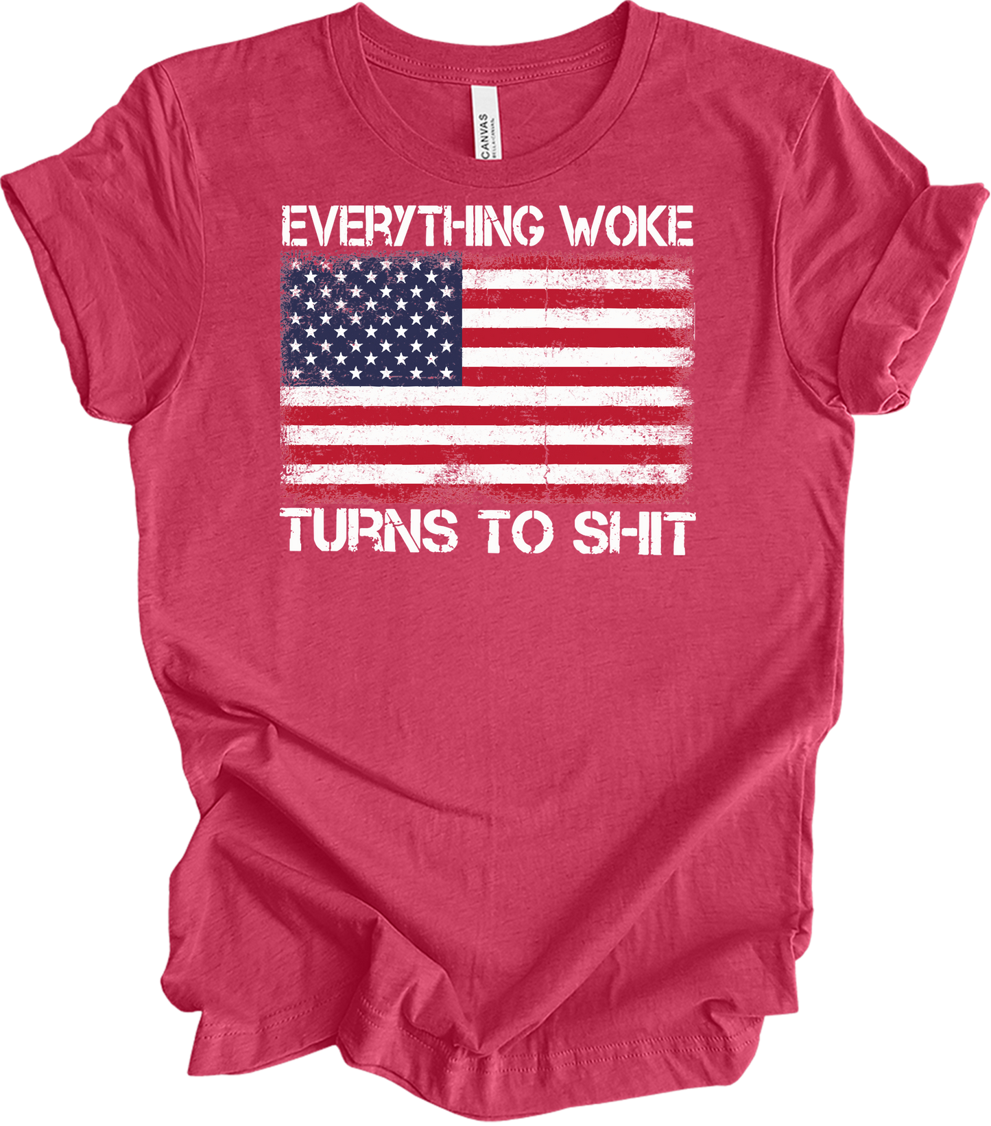 Everything Woke Turns to Sh!t Funny Trump Political USA Flag T-Shirt in Heather Raspberry