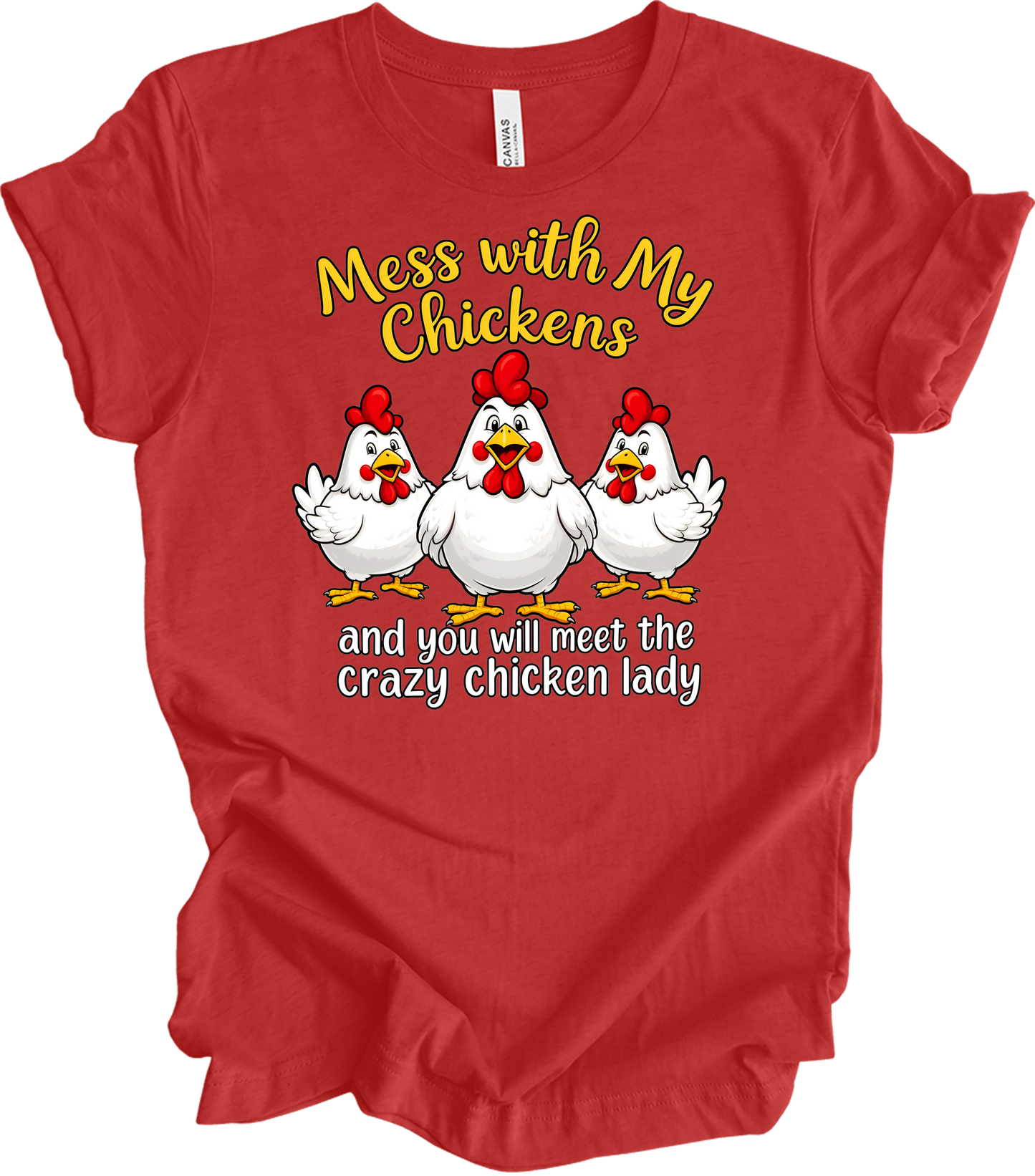 Mess With My Chickens T-Shirt in Heather Red