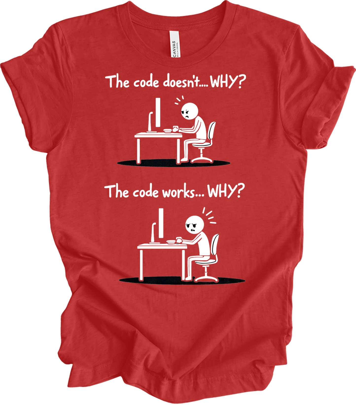 Code Works Why? Funny T-Shirt in Heather Red