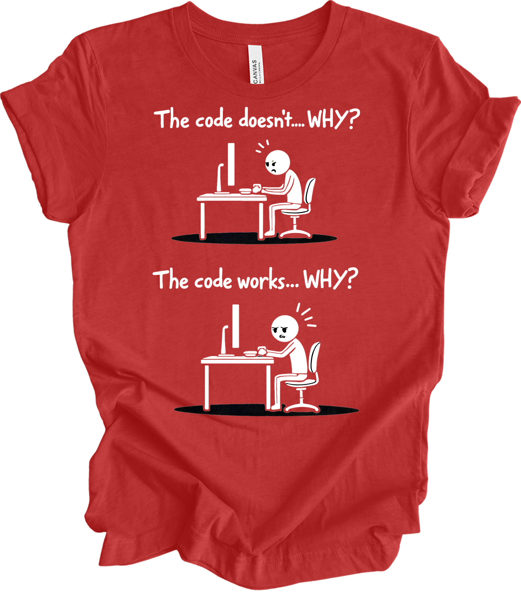 Code Works Why? Funny T-Shirt in Heather Red