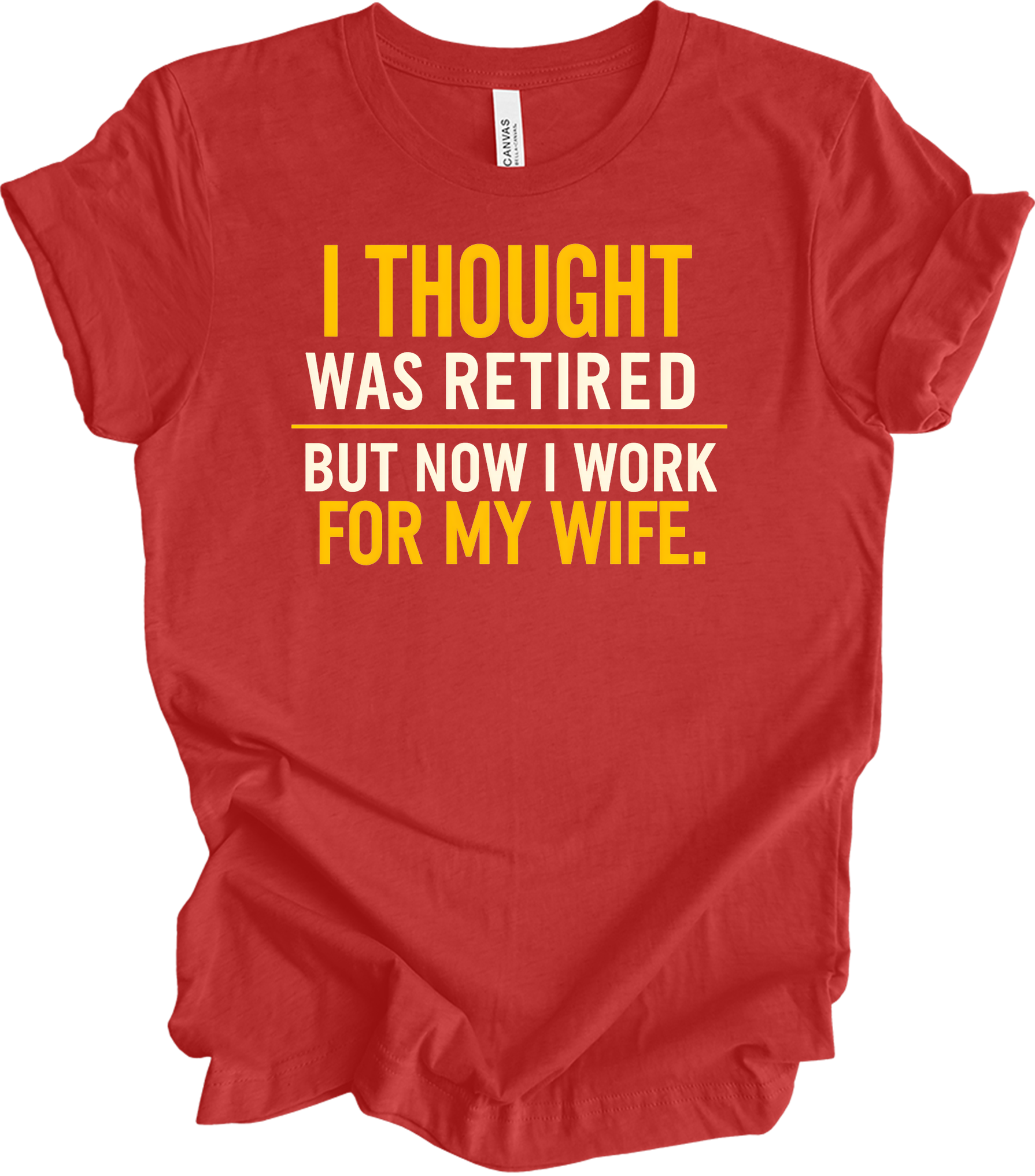 Sarcastic Retired Husband T-Shirt in Heather Red