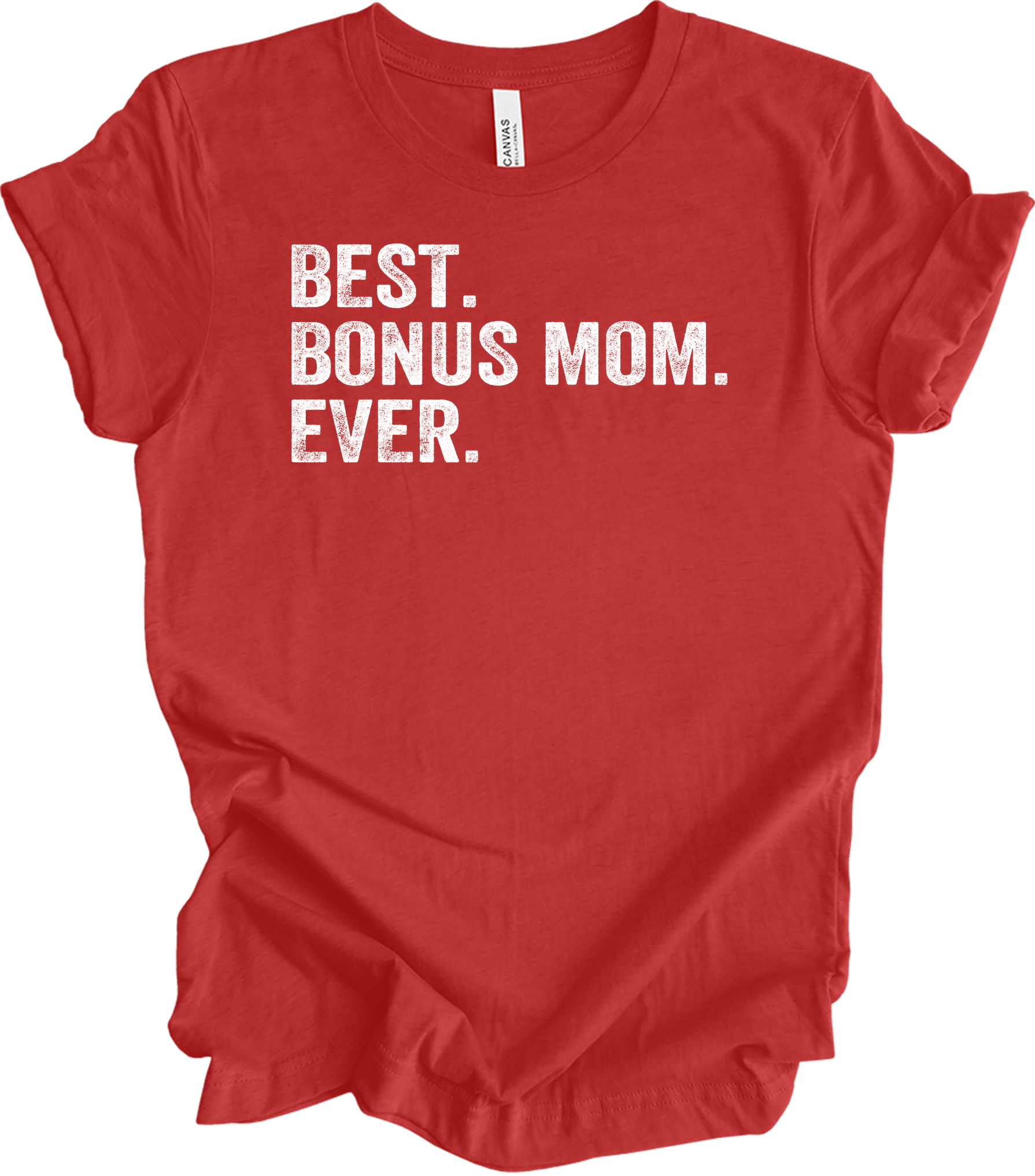 Best Bonus Mom Ever - Stepmom Gift T-Shirt in Heather Red