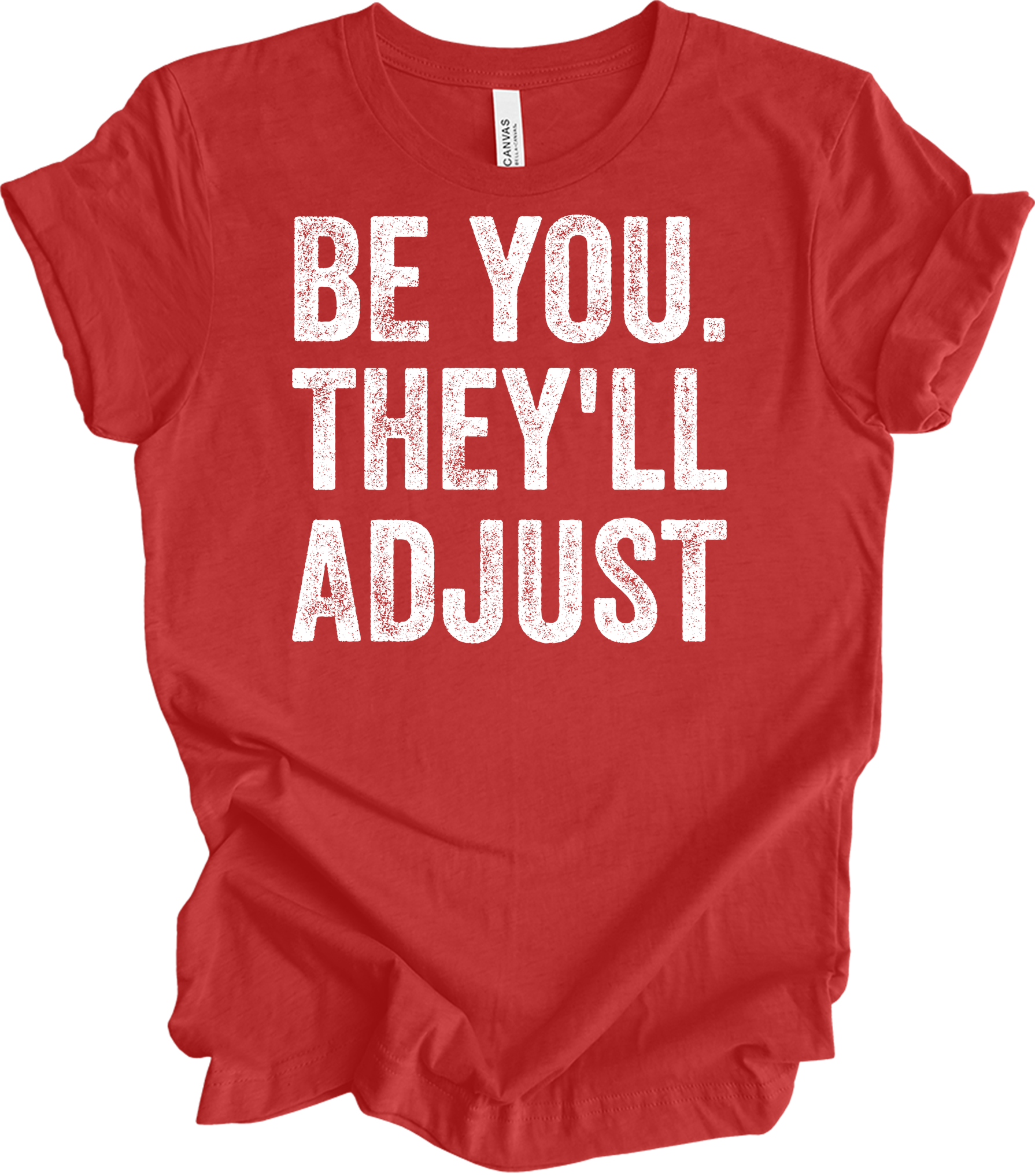 Be You They'll Adjust T-Shirt in Heather Red