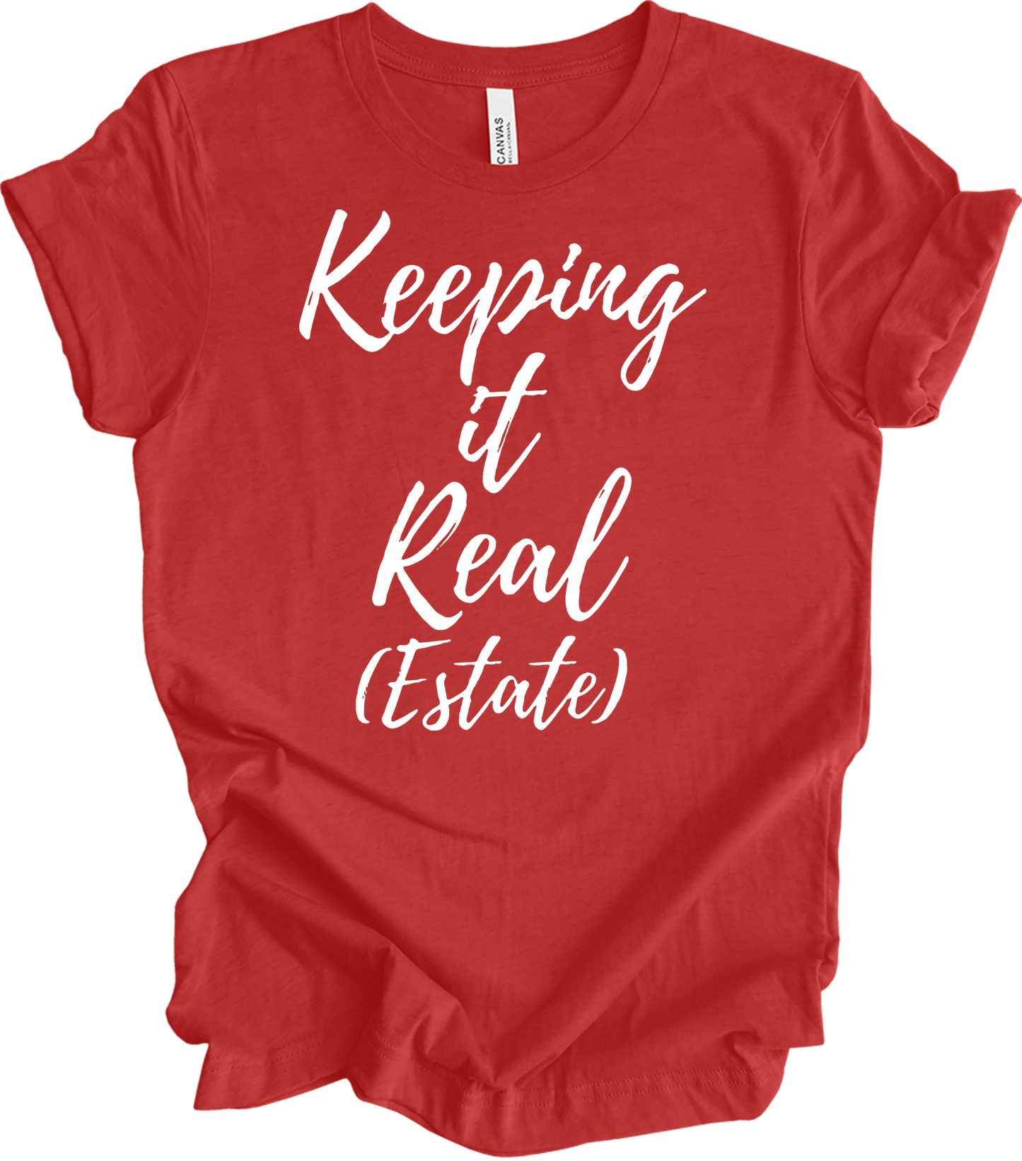 Keeping It Real Estate - Funny Realtor & Real Estate Agent Gift T-Shirt in Heather Red