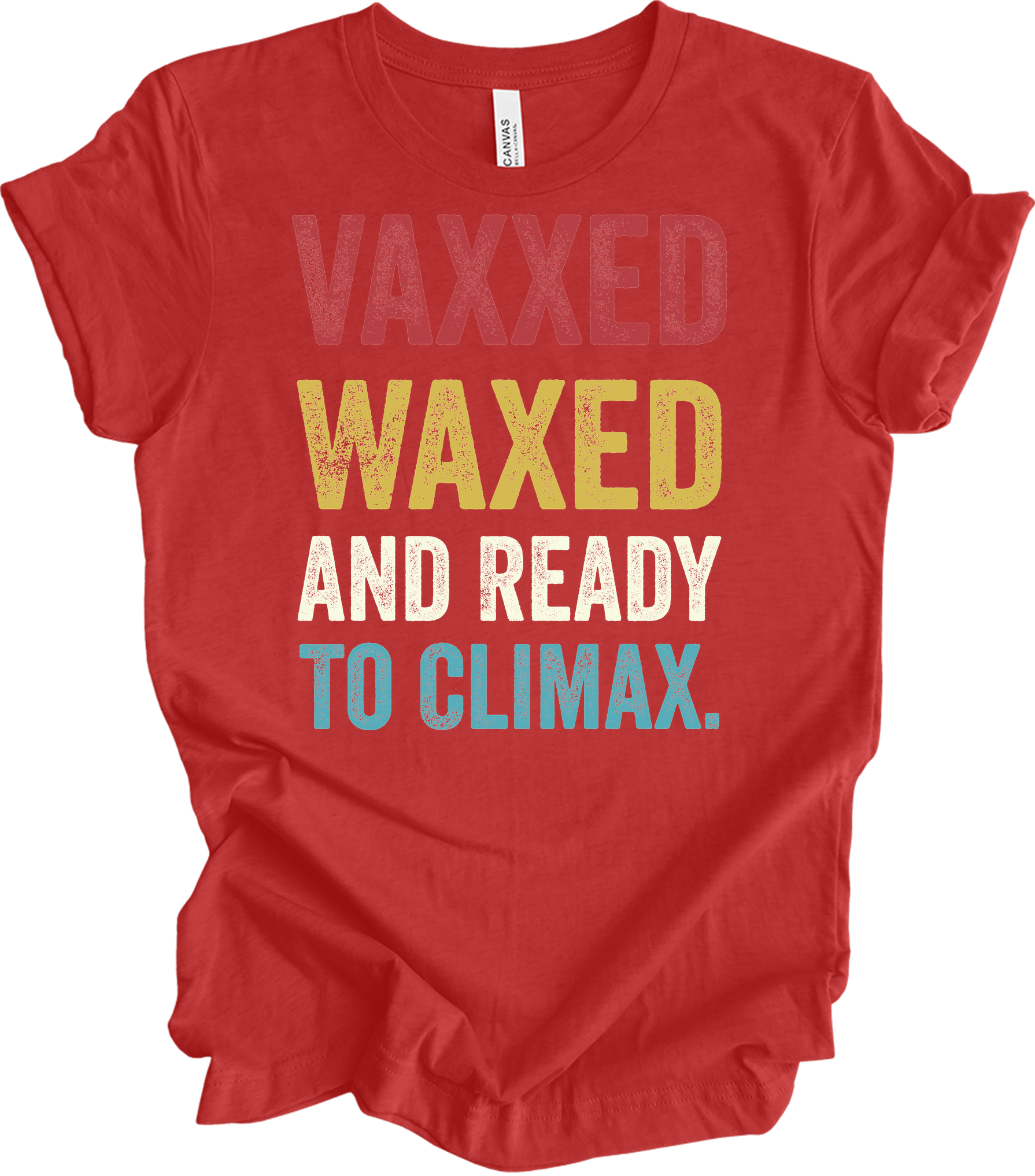 Vaxxed Waxed Ready Climax Funny Suggestive T-Shirt in Heather Red