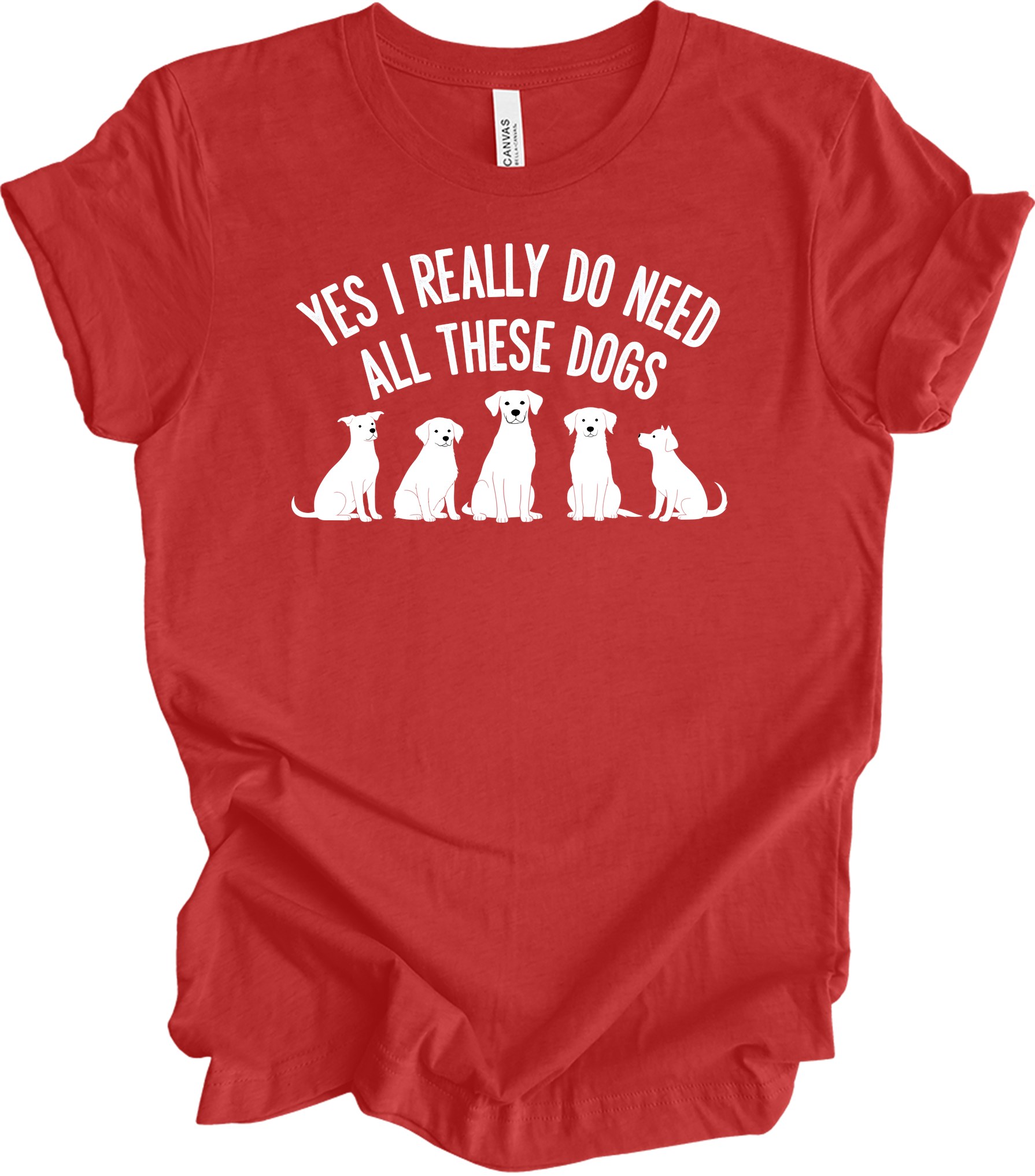 Need All These Dogs T-Shirt in Heather Red