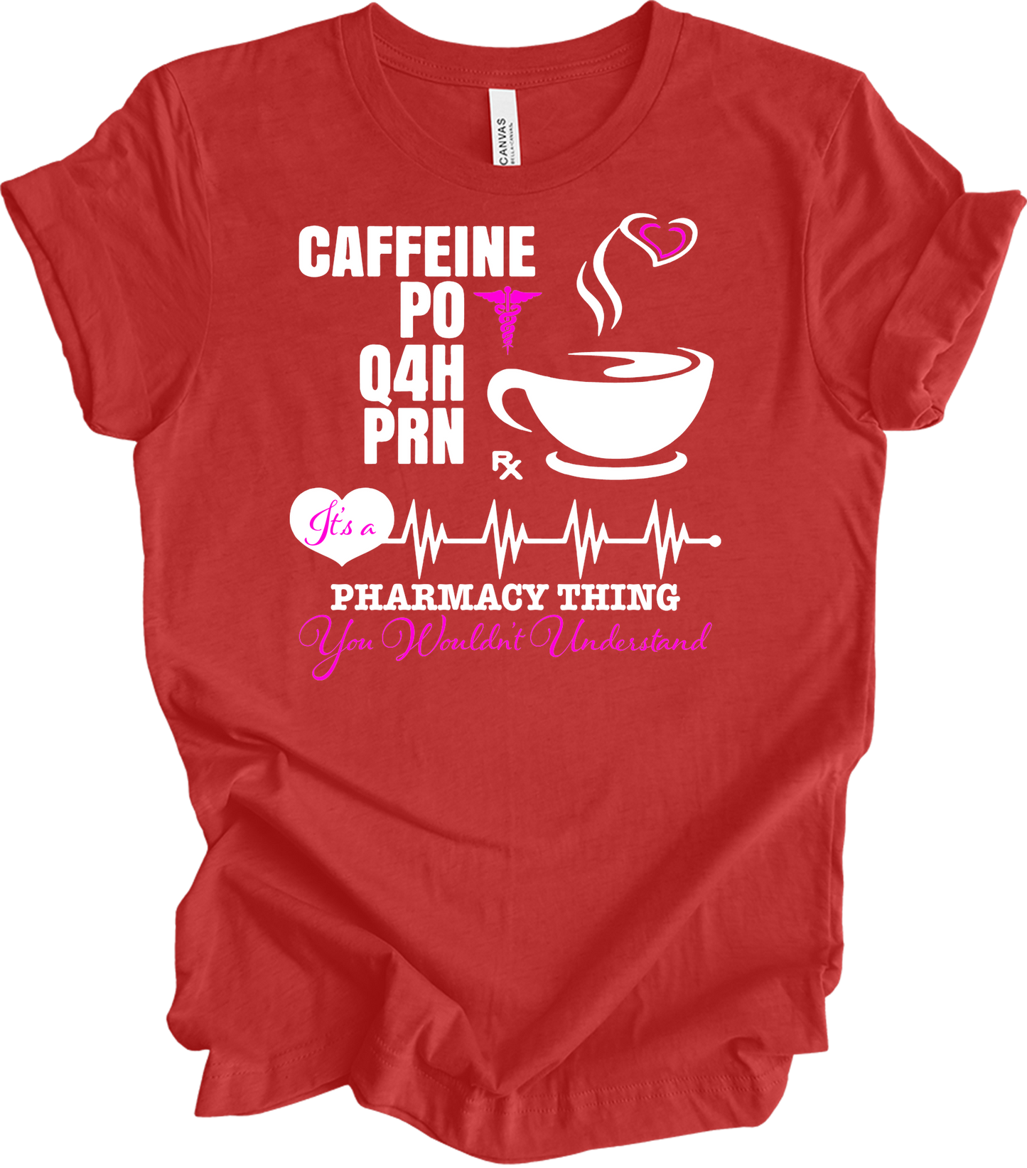 Caffeine PO Q4H PRN Nurse T-Shirt in Heather Red