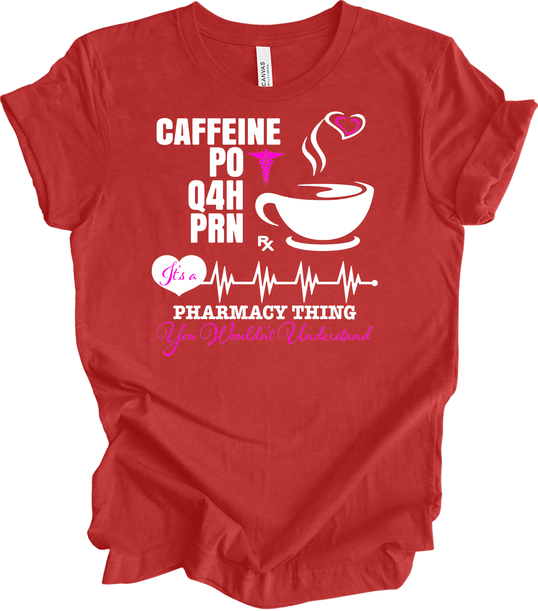 Caffeine PO Q4H PRN Nurse T-Shirt in Heather Red