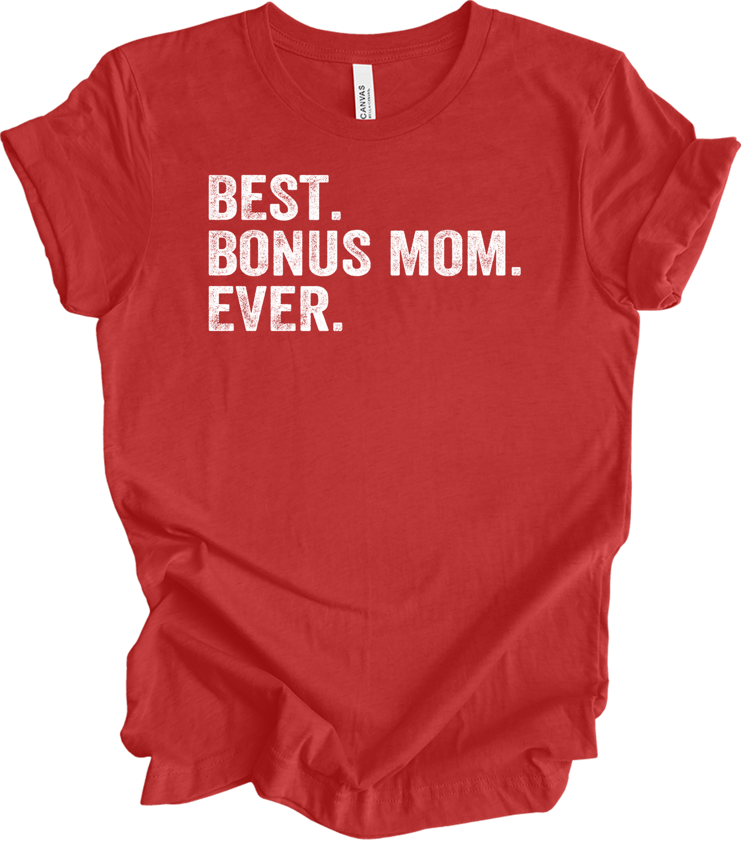 Best Bonus Mom Ever - Stepmom Gift T-Shirt in Heather Red