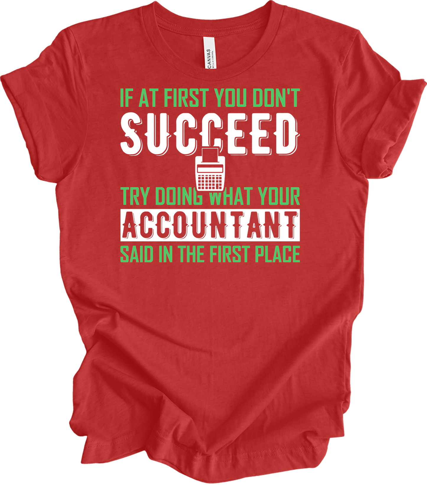Do What Your Accountant Said T-Shirt in Heather Red