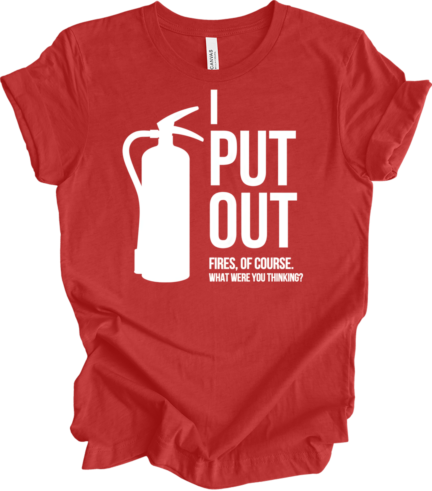 I Put Out Fires - Funny Fire Extinguisher T-Shirt in Heather Red