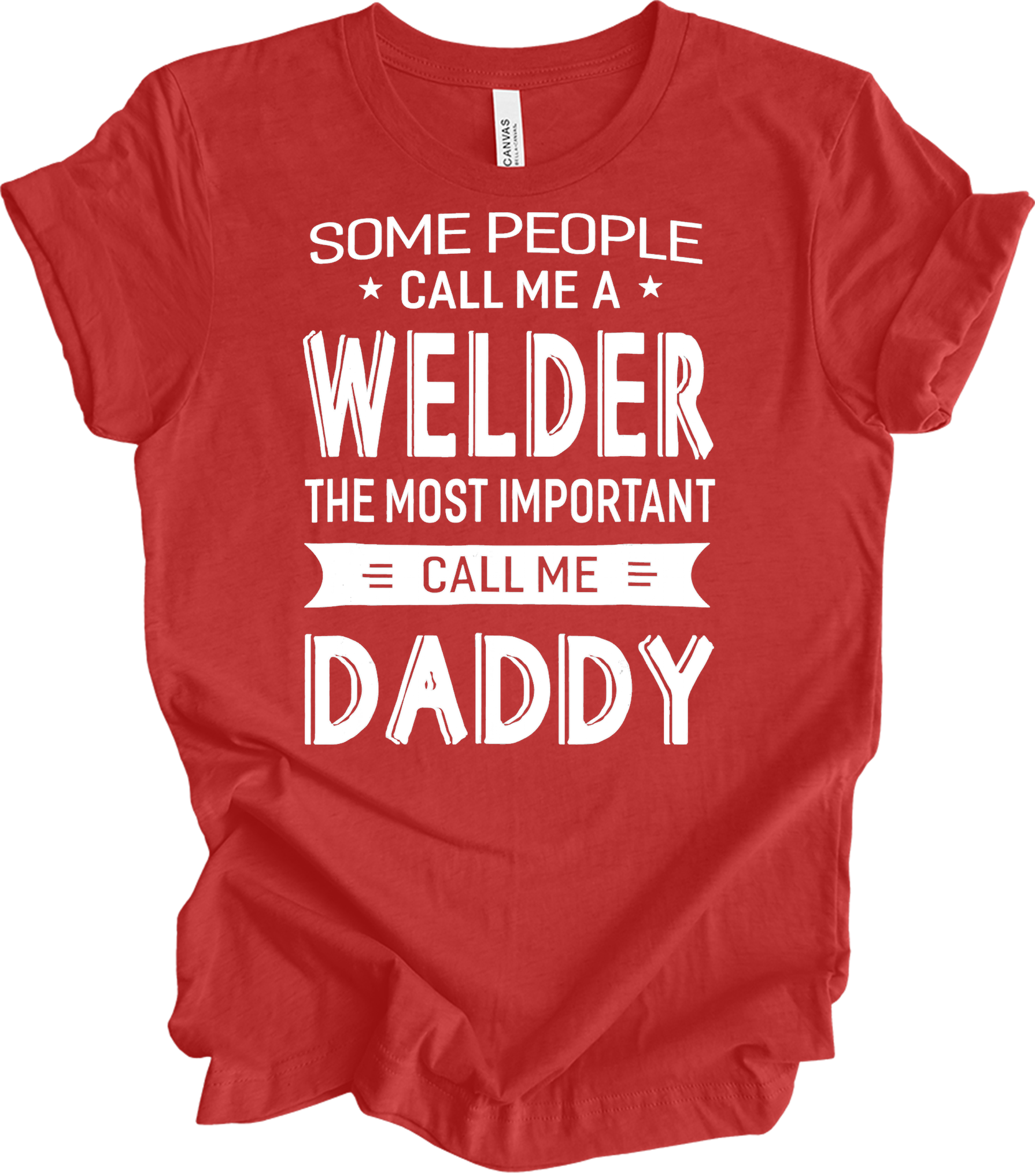 Welder Dad: Call Me Daddy T-Shirt in Heather Red