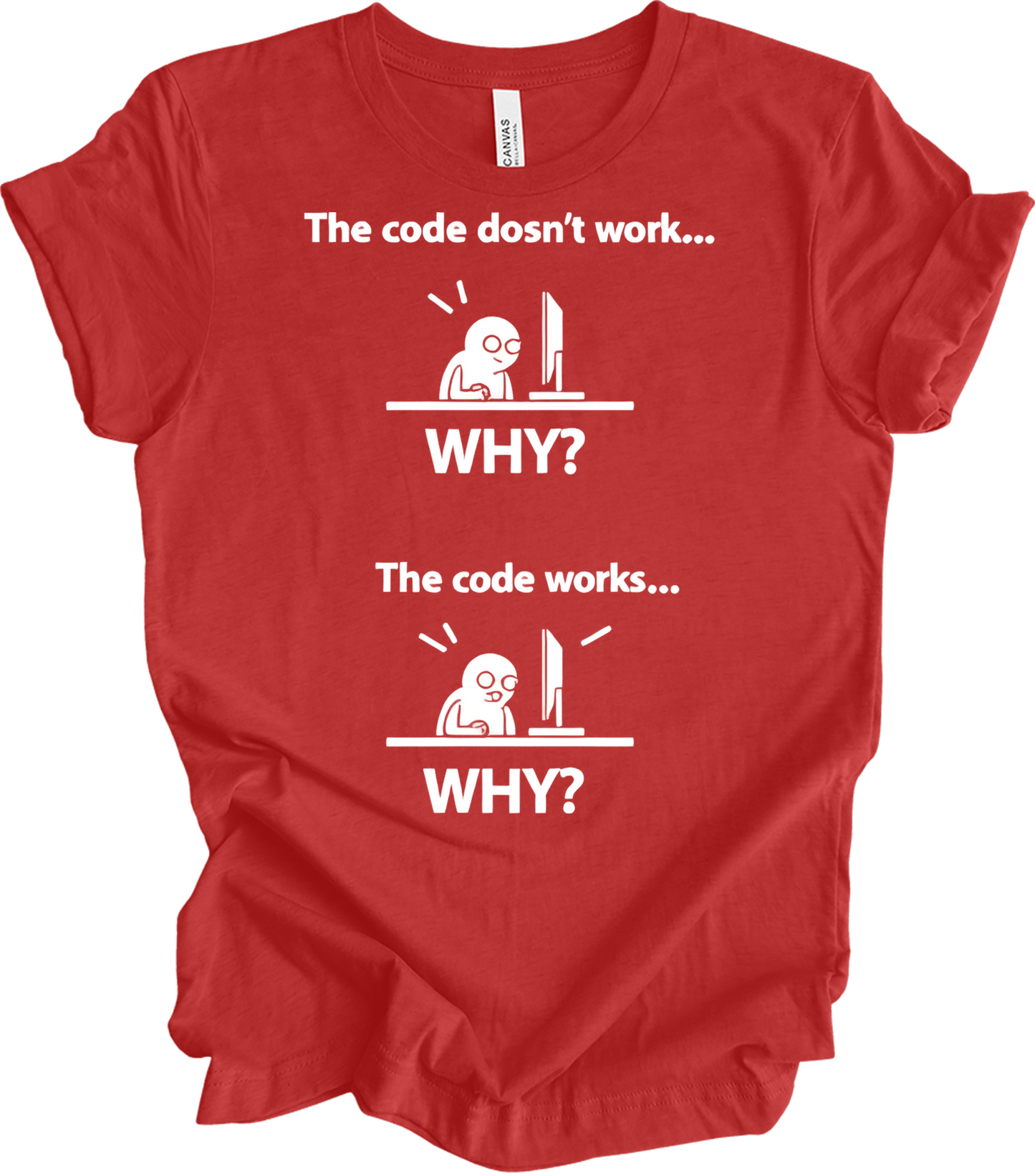 Code Doesn't Work Why? T-Shirt in Heather Red