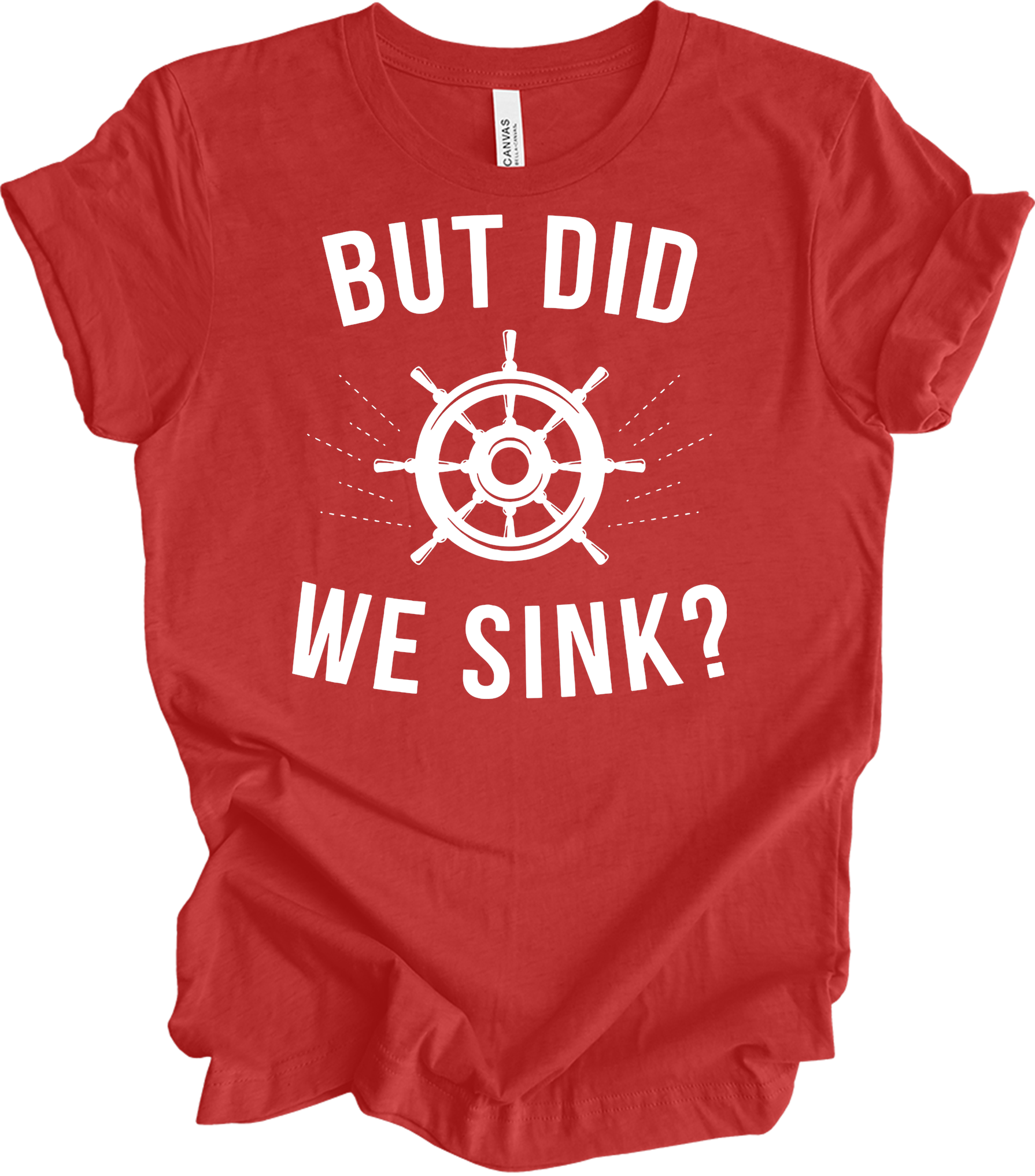 But Did We Sink? Sailing T-Shirt in Heather Red