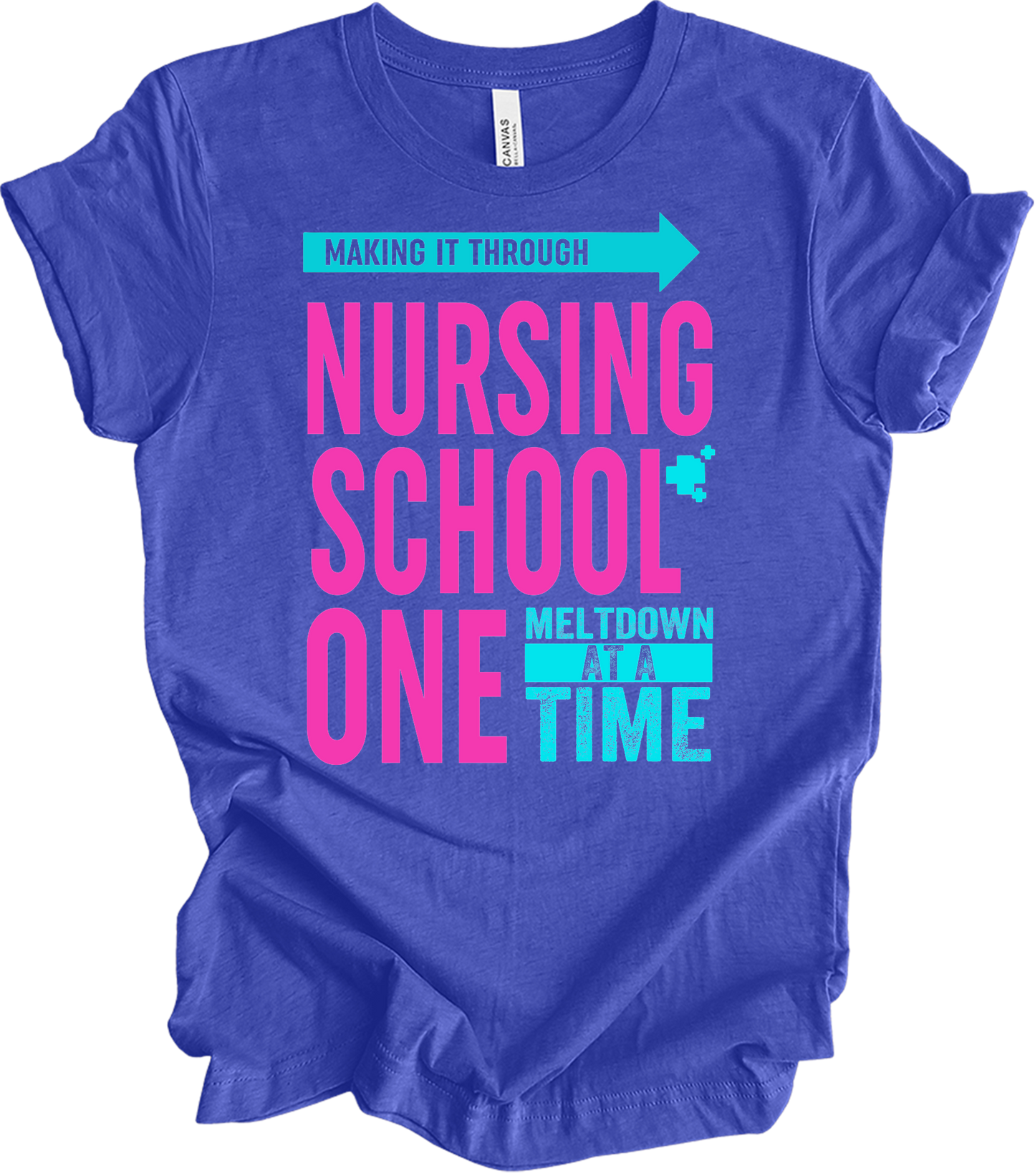 Nurse : One Meltdown at a Time T-Shirt in Heather Royal