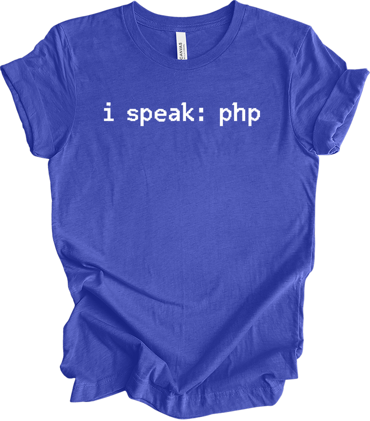 I'm Speaking: PHP T-Shirt in Heather Royal