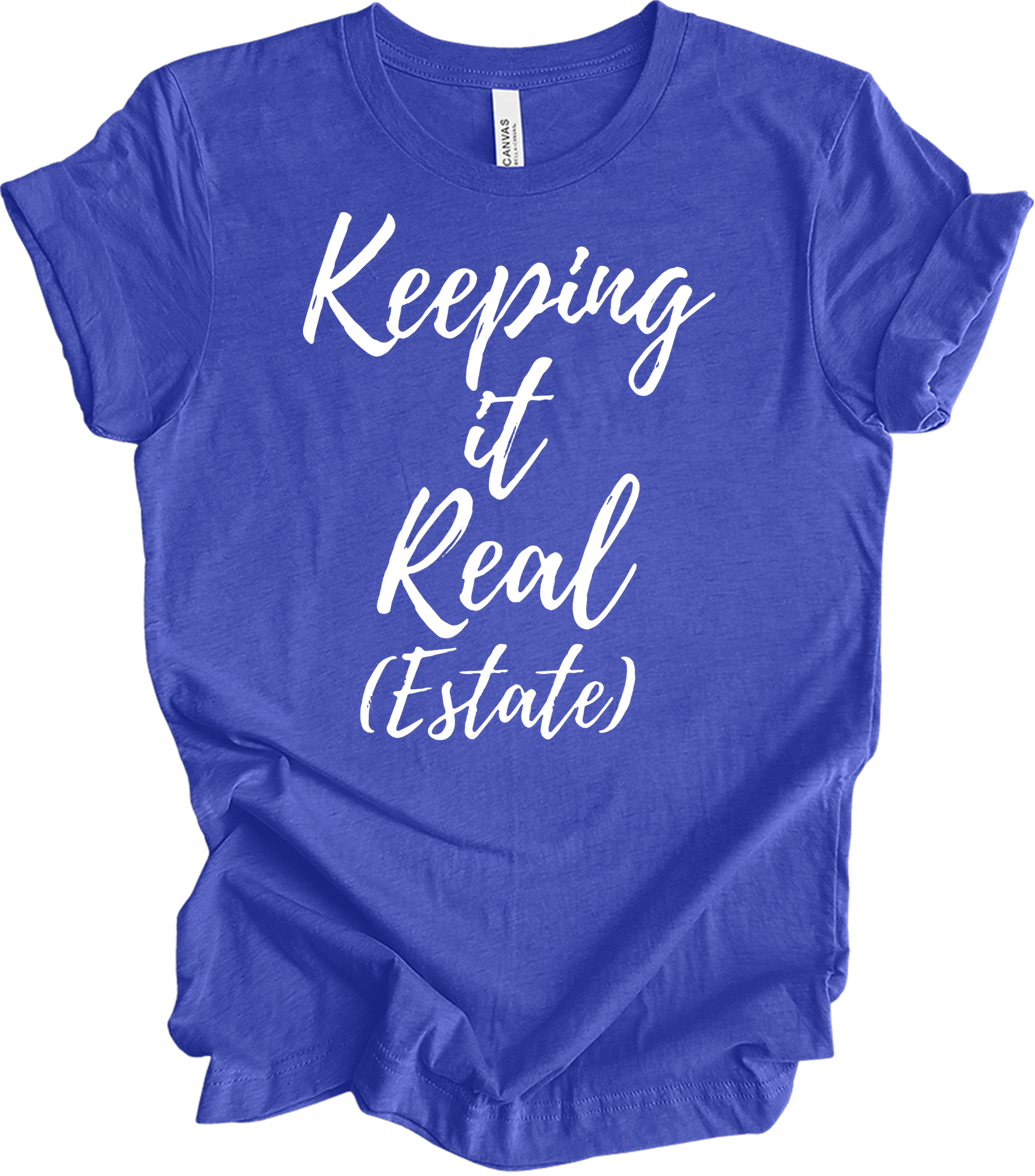 Keeping It Real Estate - Funny Realtor & Real Estate Agent Gift T-Shirt in Heather Royal