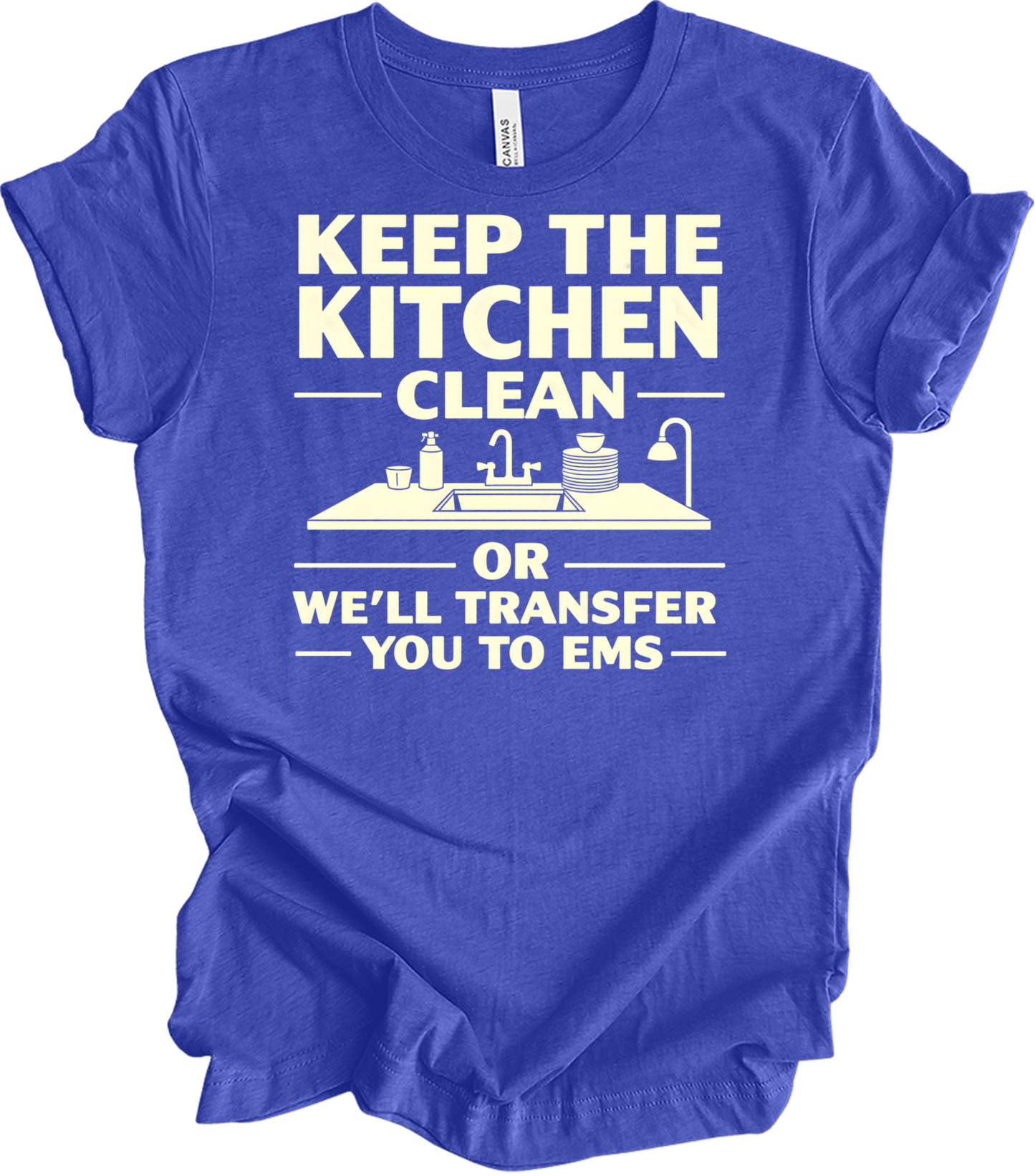 Keep Kitchen Clean EMS Humor T-Shirt in Heather Royal