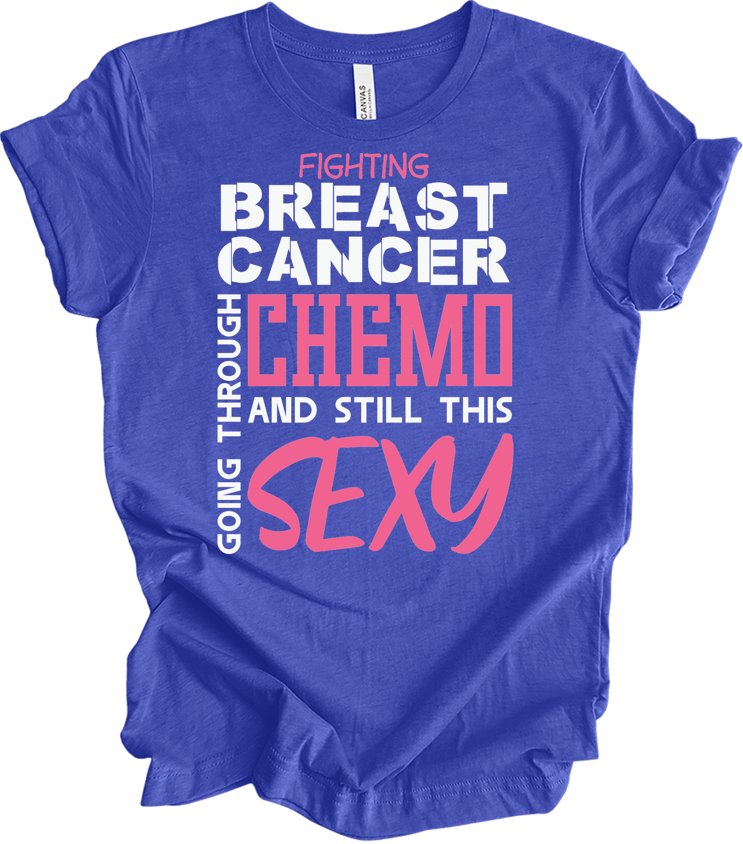 Breast Cancer Chemo Sexy T-Shirt in Heather Royal