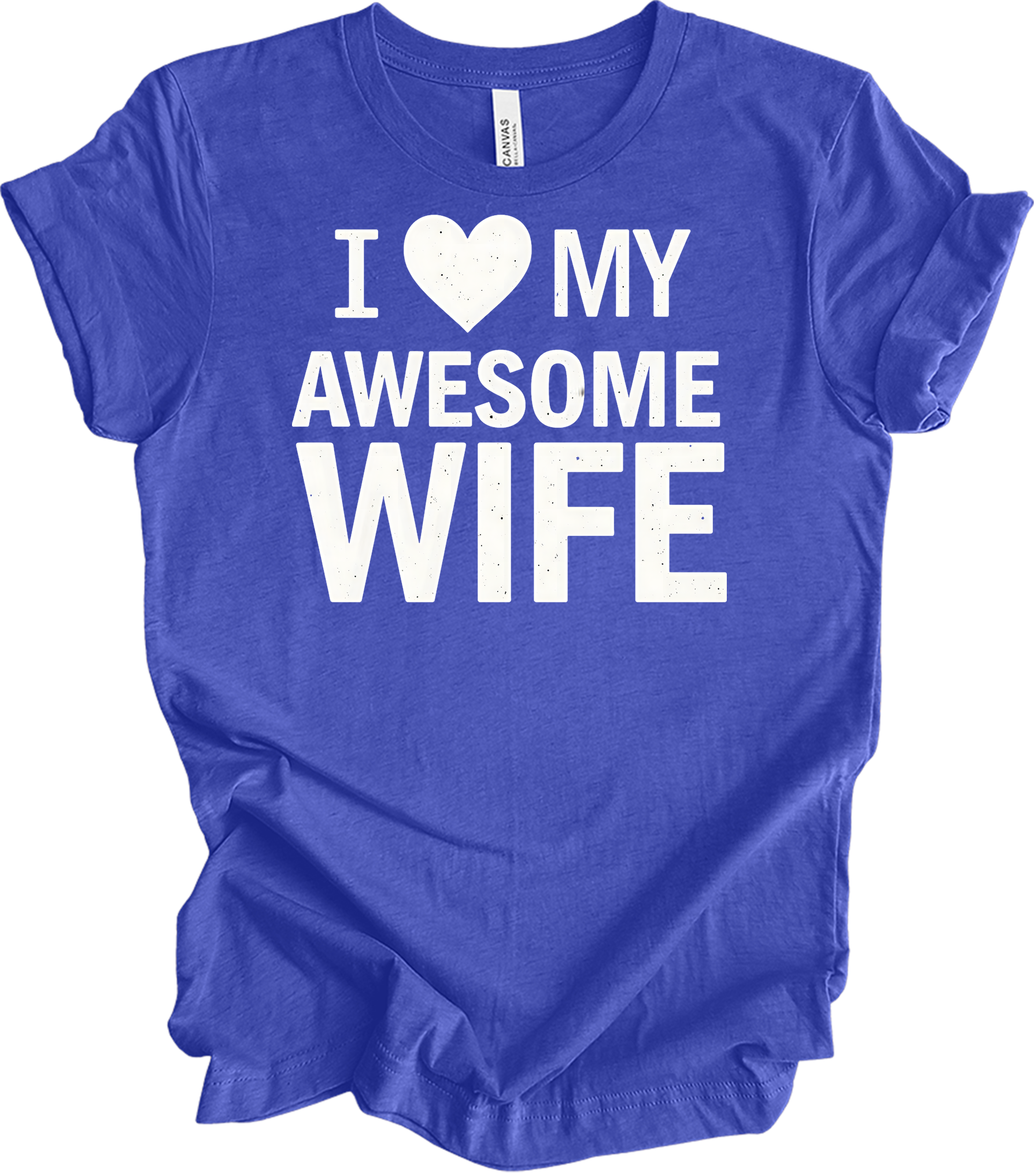 I Love My Awesome Wife - Gift Idea T-Shirt in Heather Royal