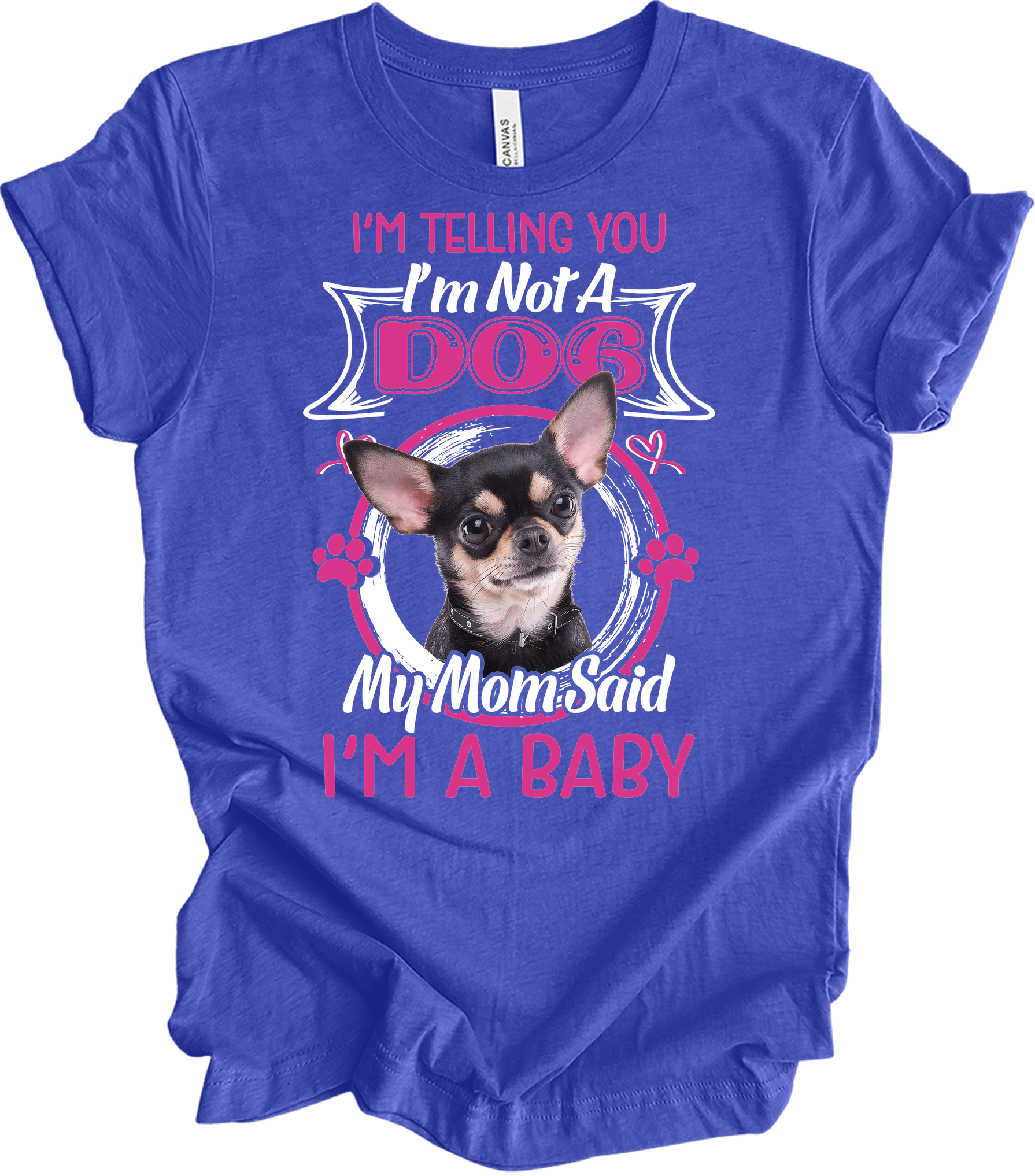 Chihuahua Mom I'm A Baby T-Shirt in Heather Royal