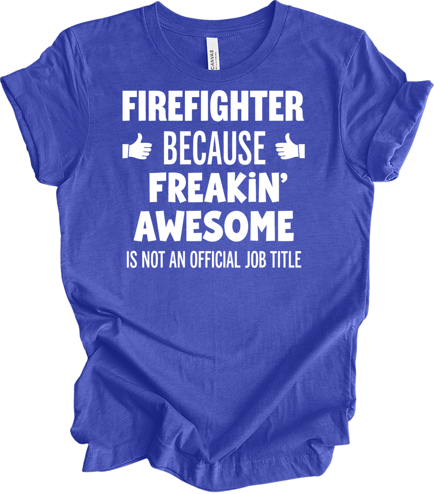 Firefighter Freakin' Awesome T-Shirt in Heather Royal