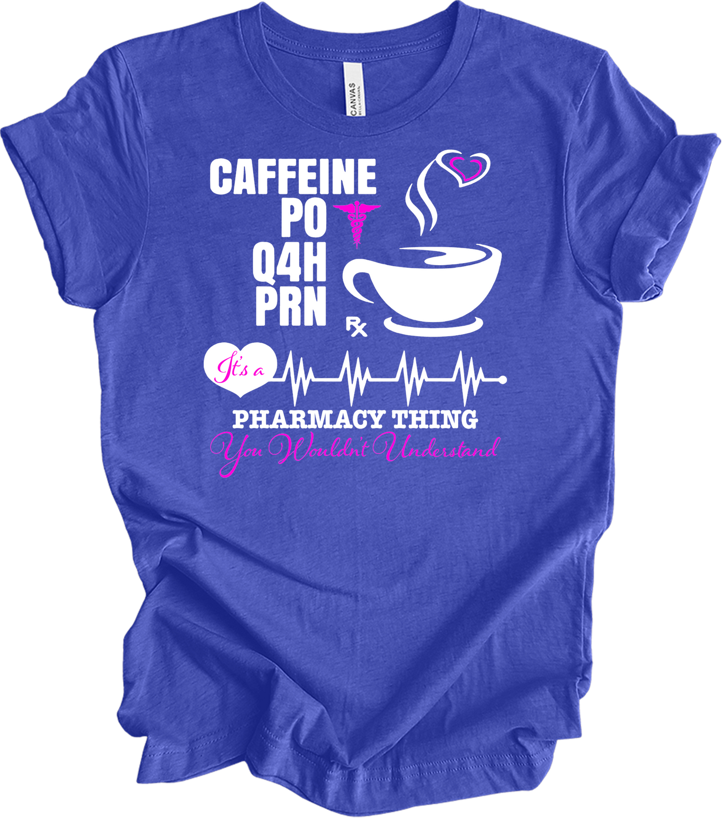 Caffeine PO Q4H PRN Nurse T-Shirt in Heather Royal