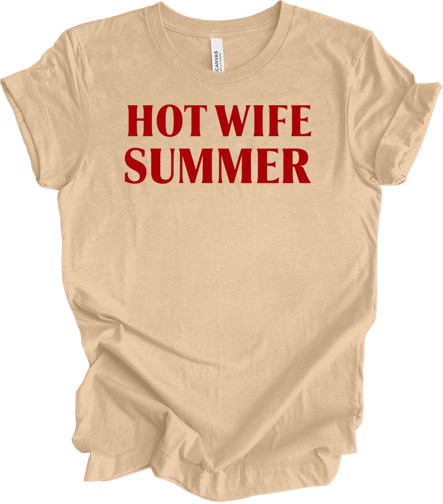 Hot Wife Summer - Fun & Stylish T-Shirt in Heather Sand Dune