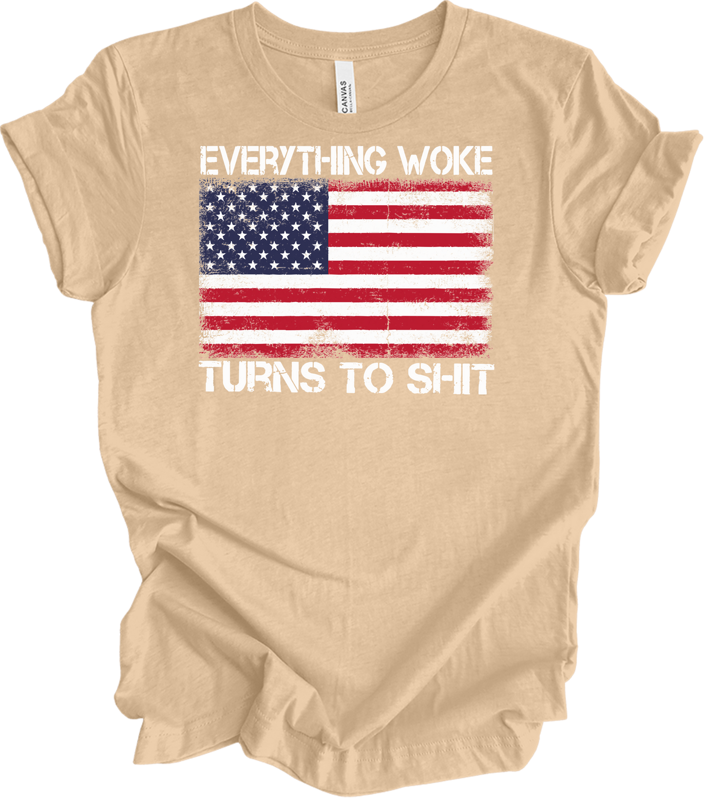 Everything Woke Turns to Sh!t Funny Trump Political USA Flag T-Shirt in Heather Sand Dune