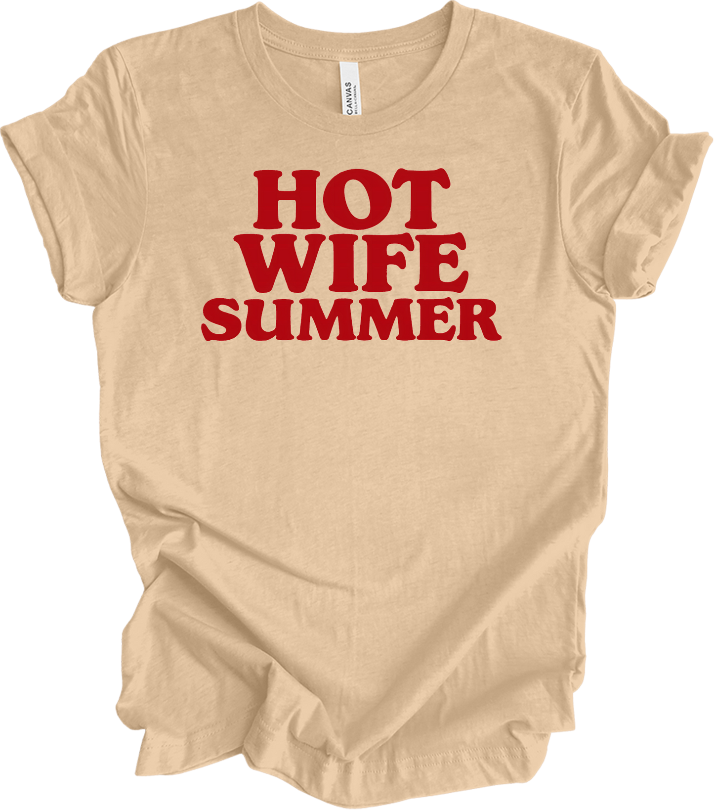 Hot Wife Summer - Fun Gift T-Shirt in Heather Sand Dune